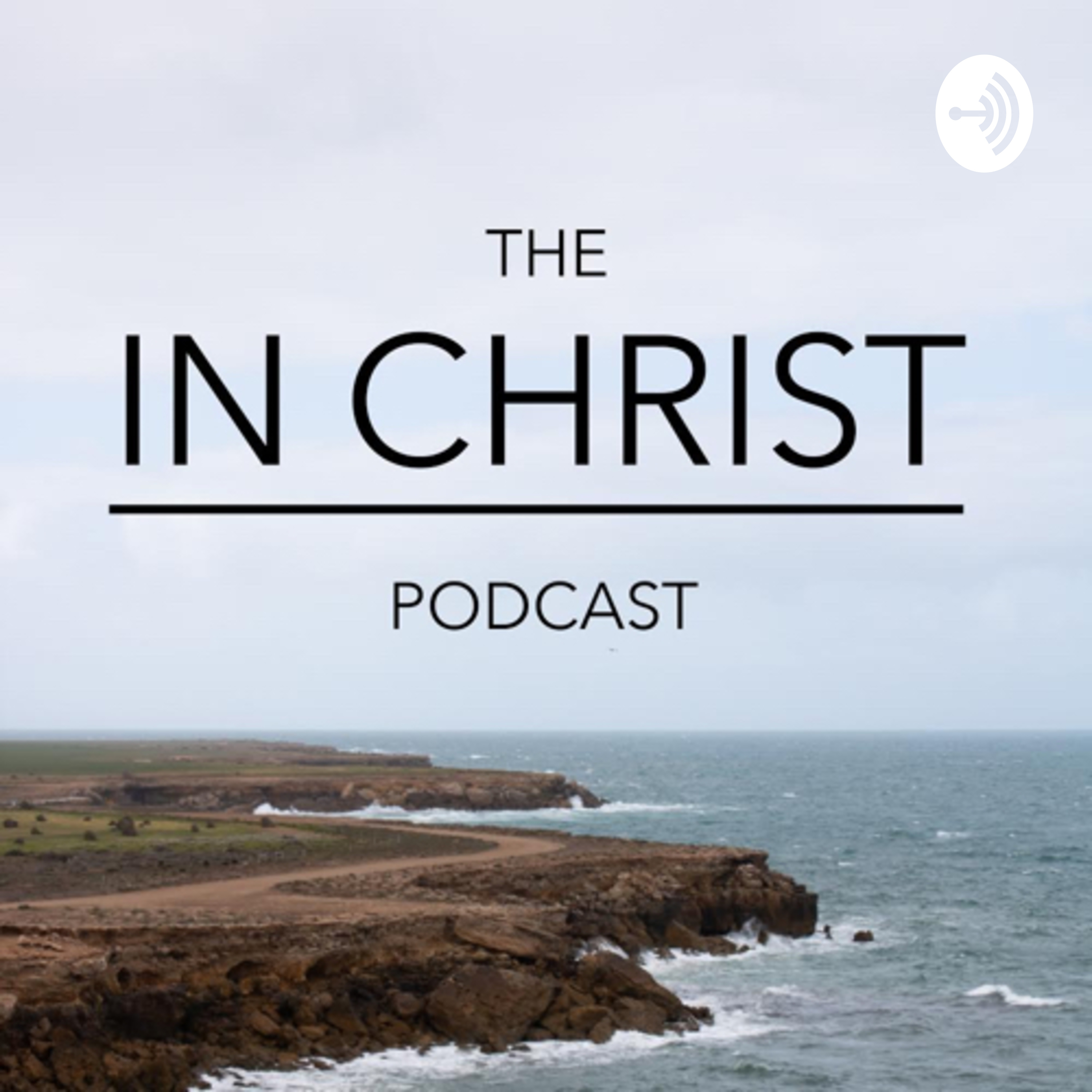 The In-Christ Podcast