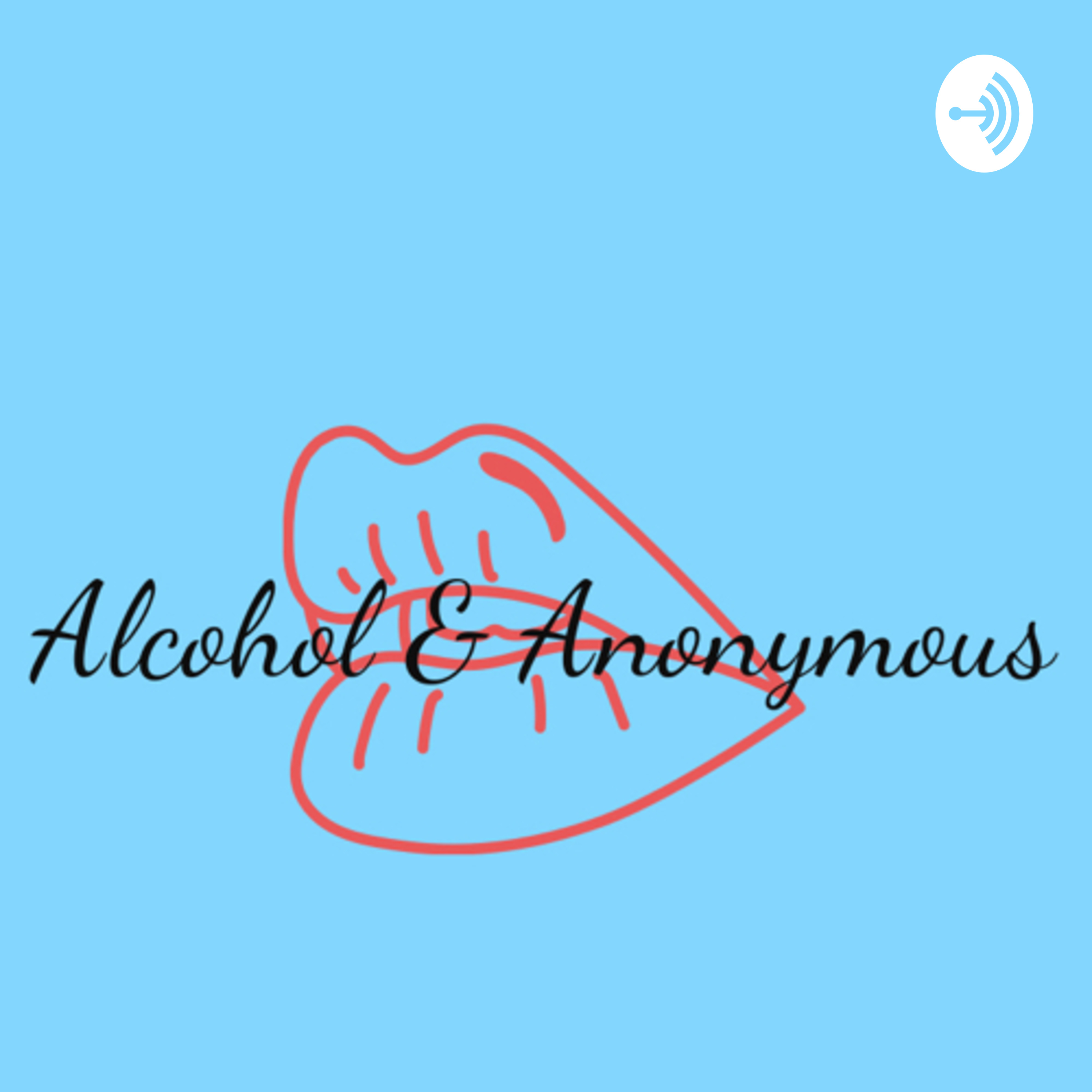 Alcohol & Anonymous