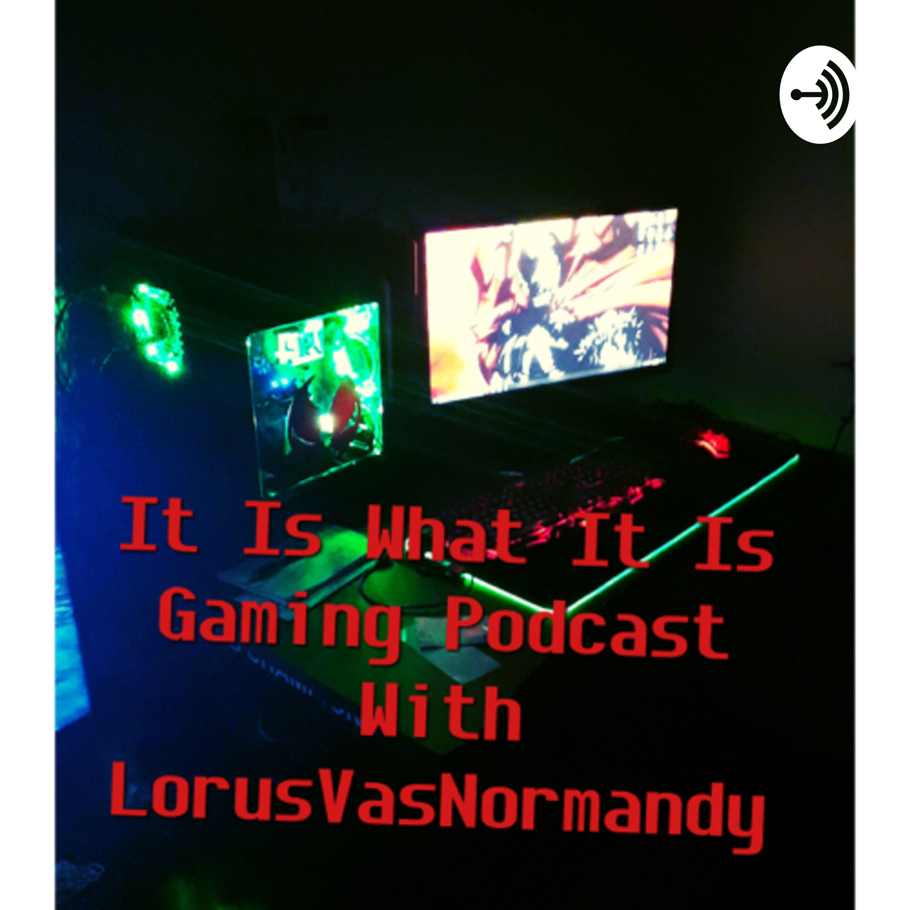 It is What it is Gaming