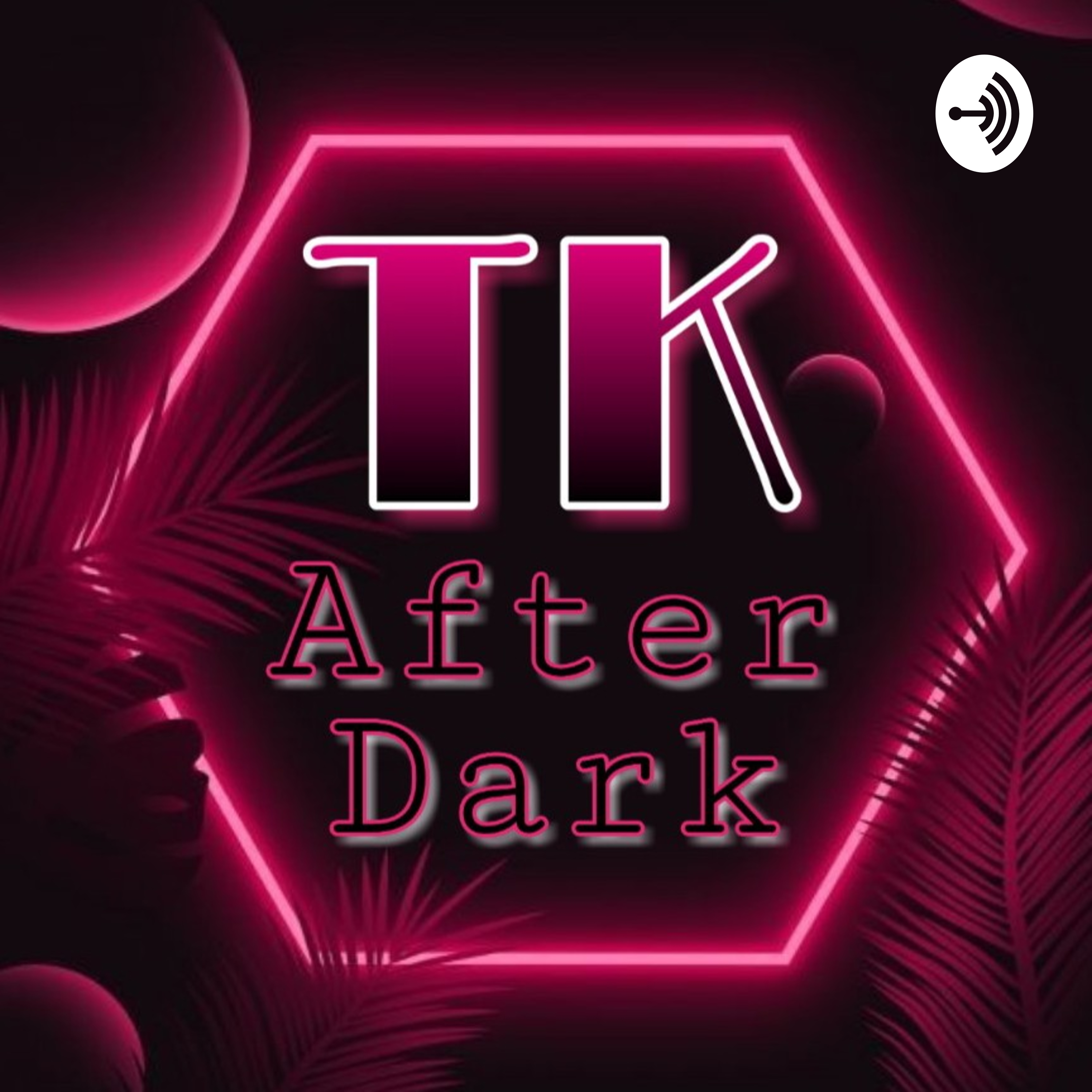 TK After Dark 