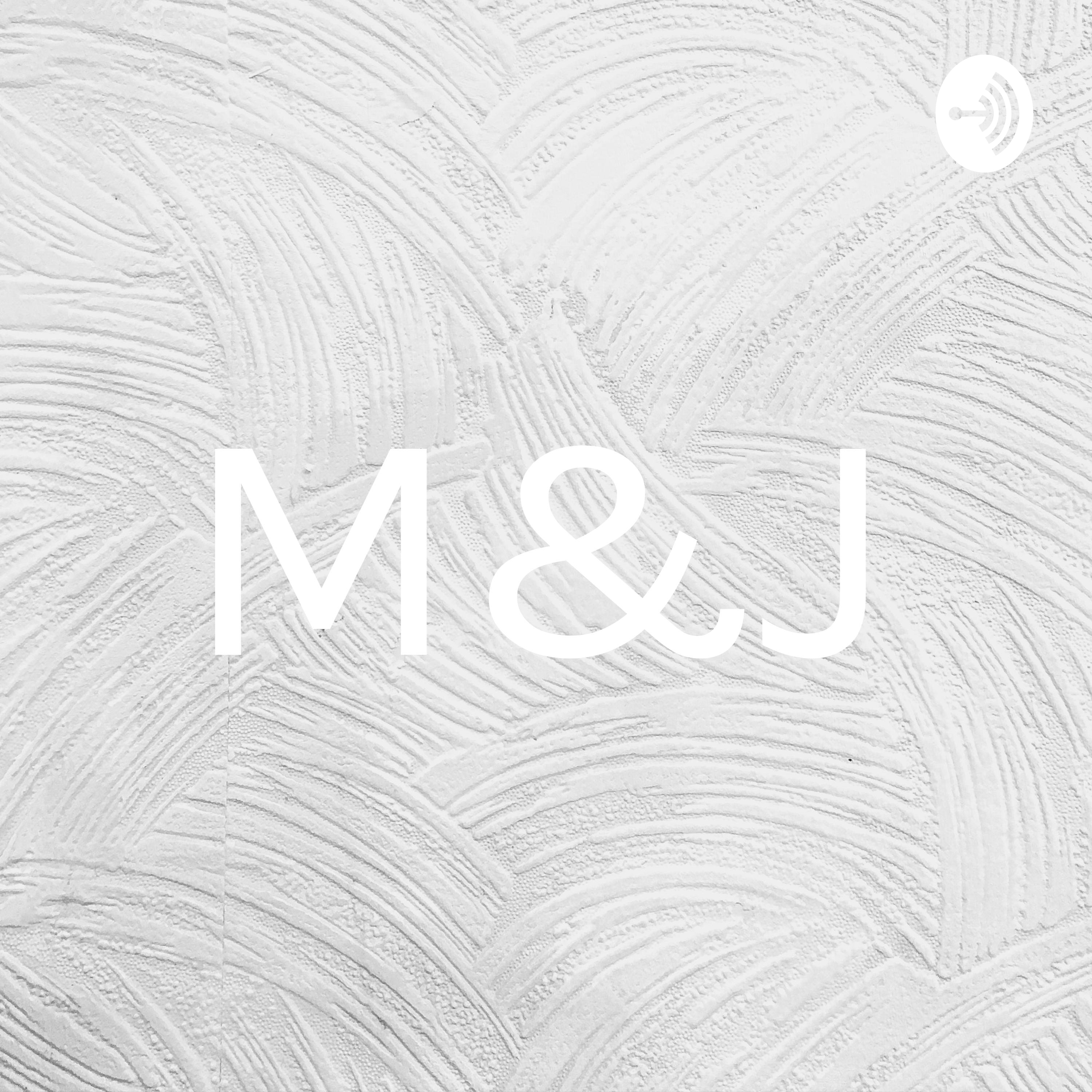 M&J