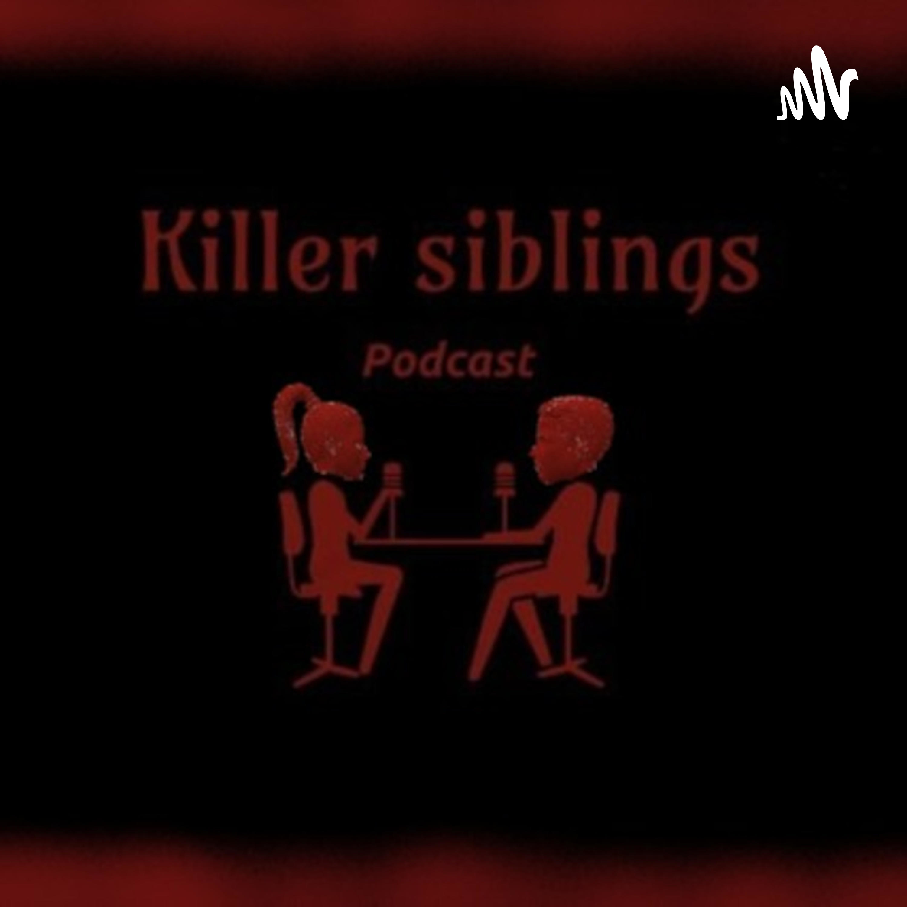 Killer siblings