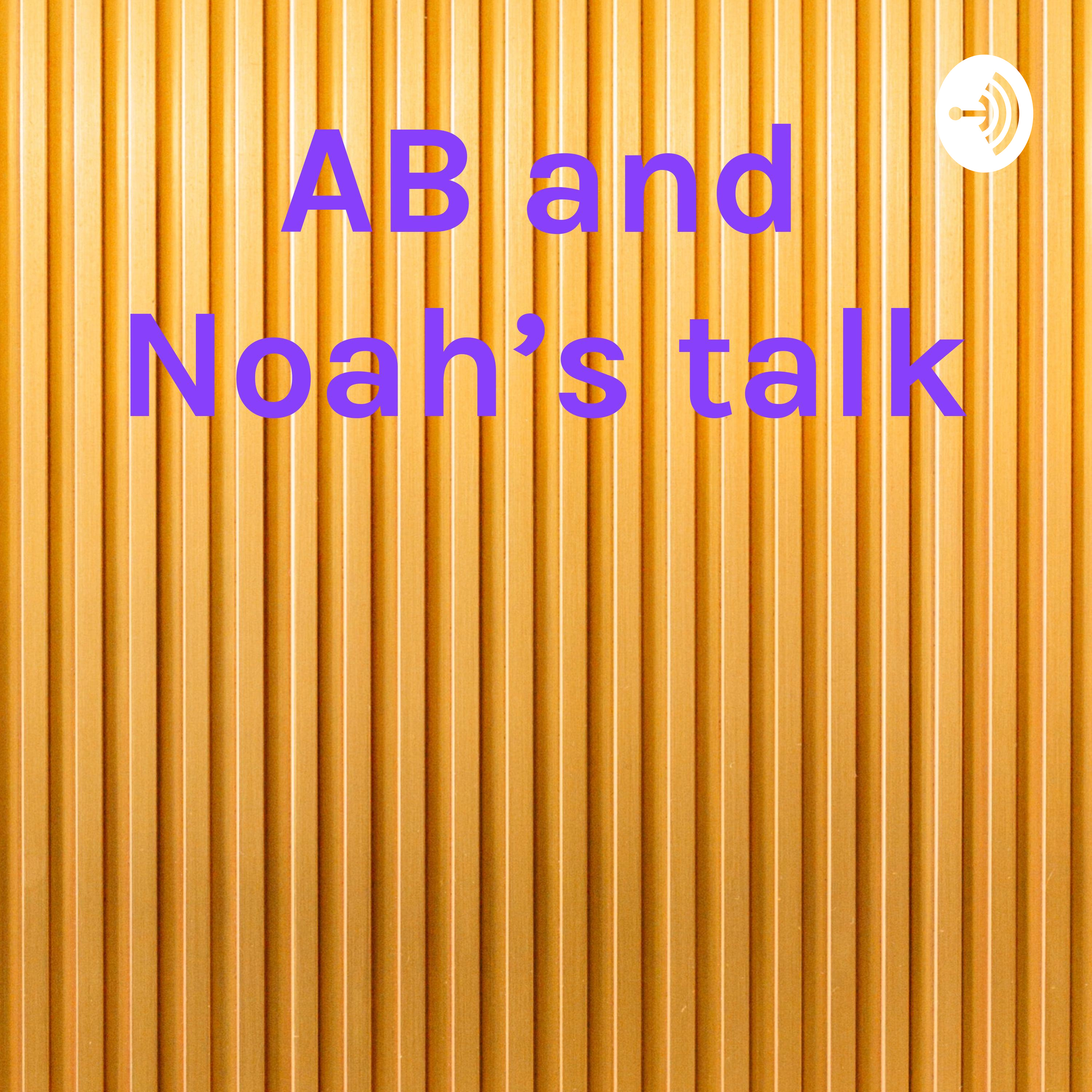 AB and Noah's talk