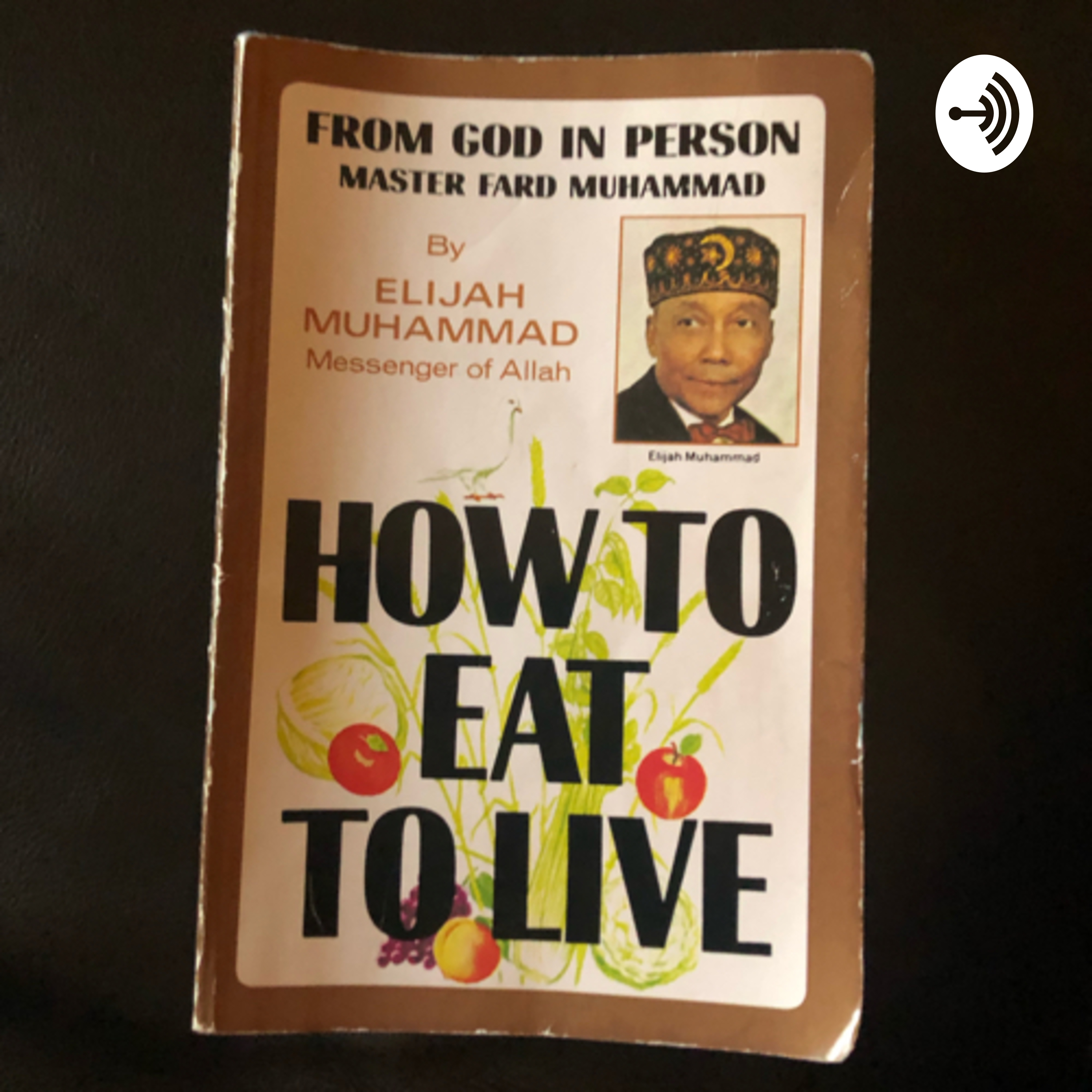 How To Eat To Live: From God in Person 