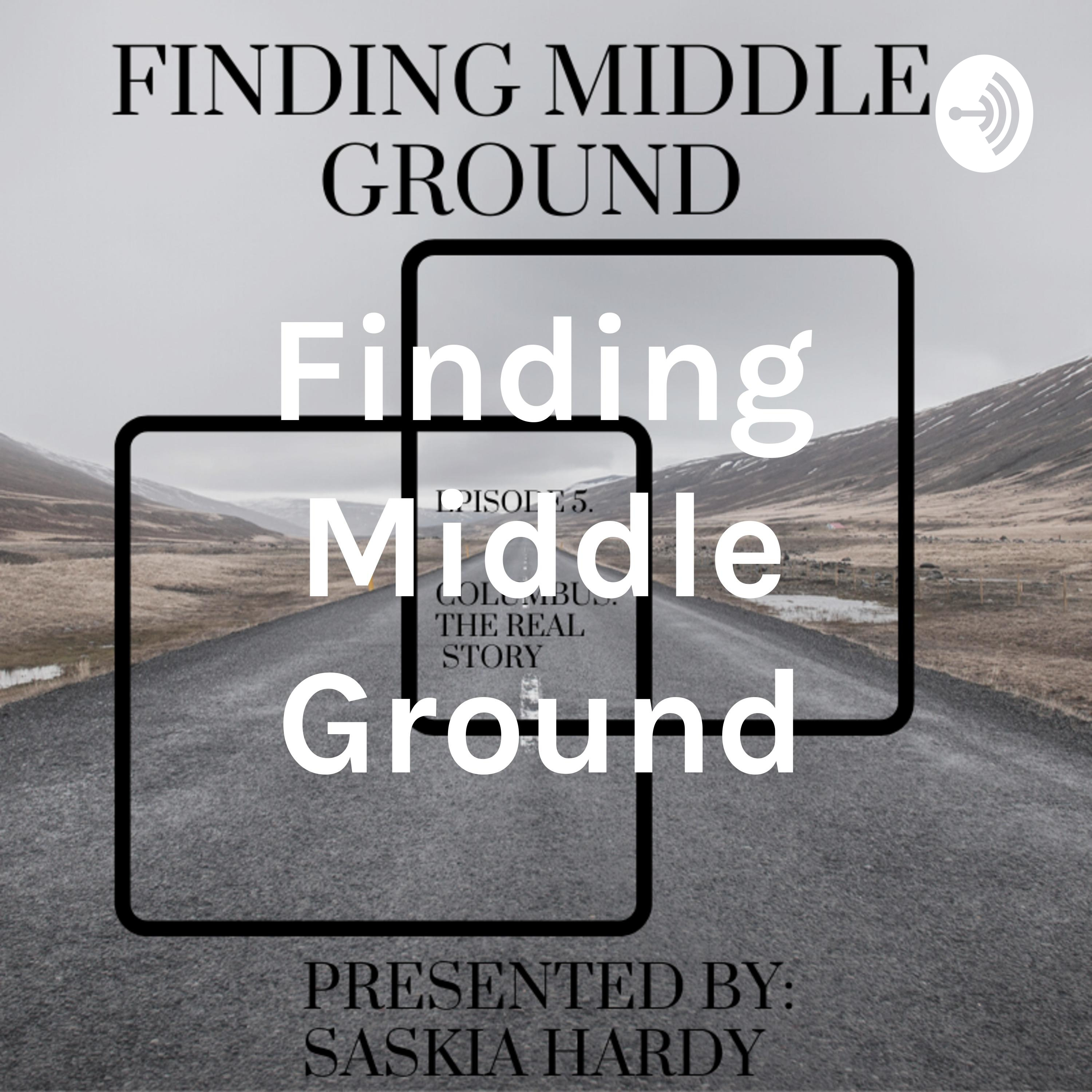 Finding Middle Ground