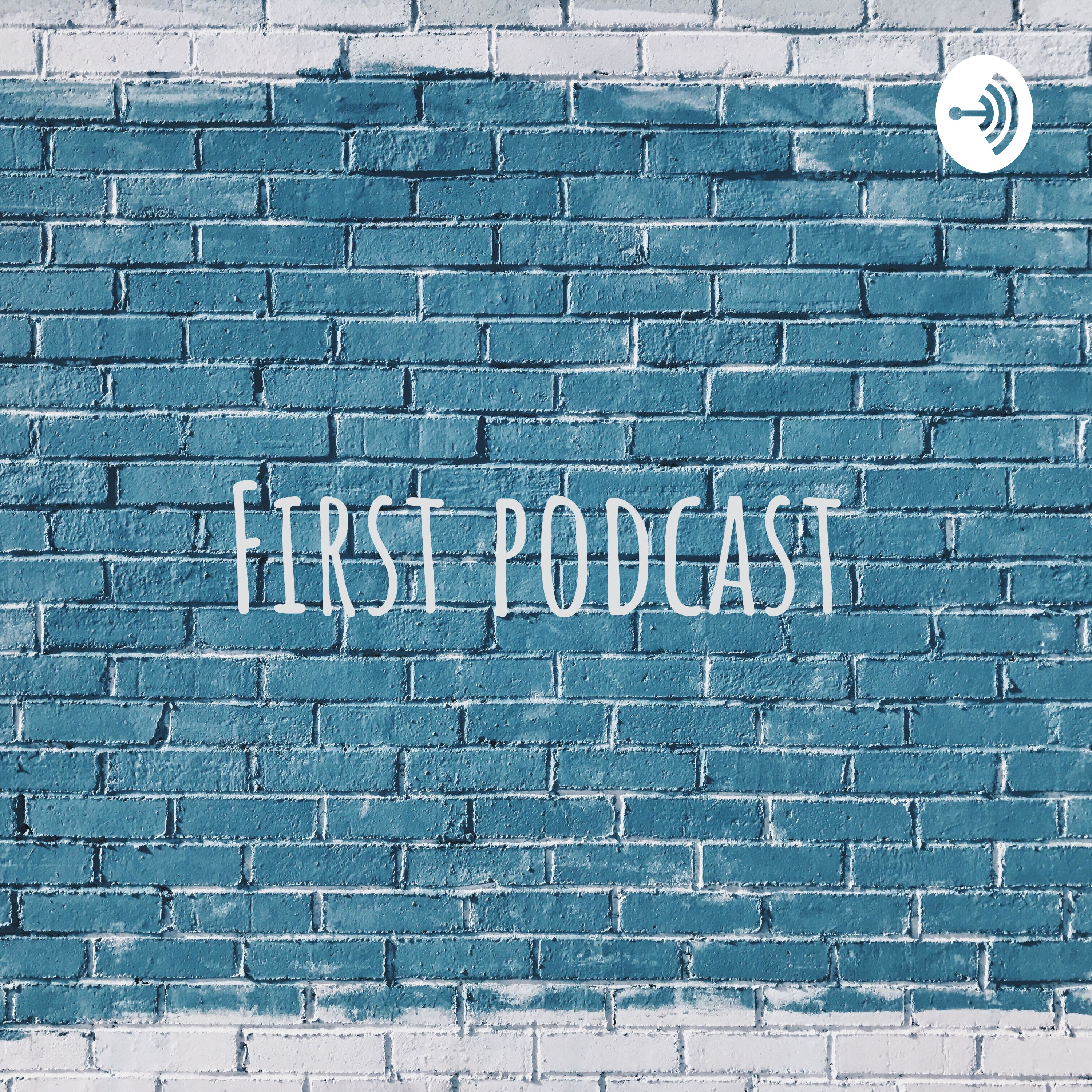 first podcast