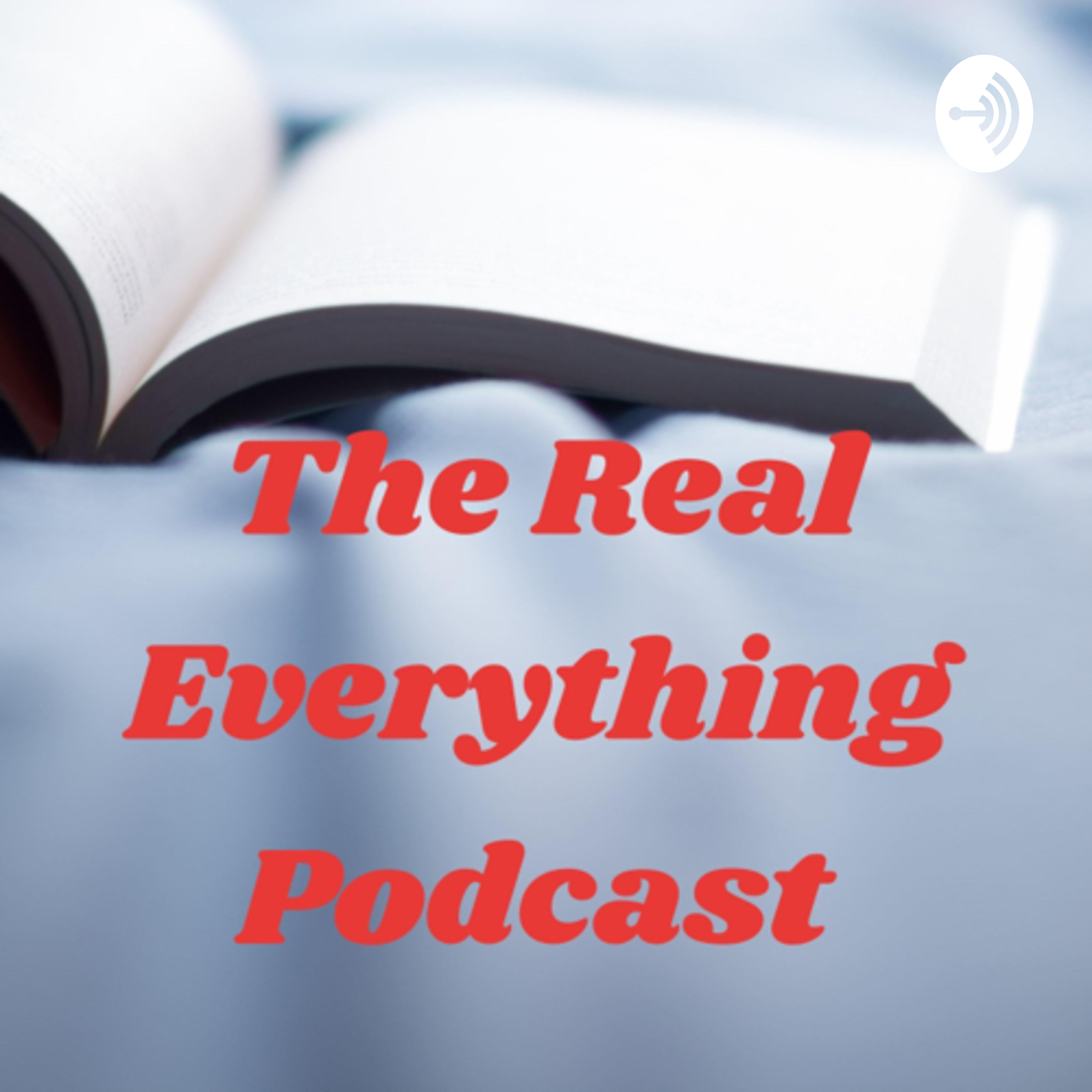 The Real Everything Podcast 
