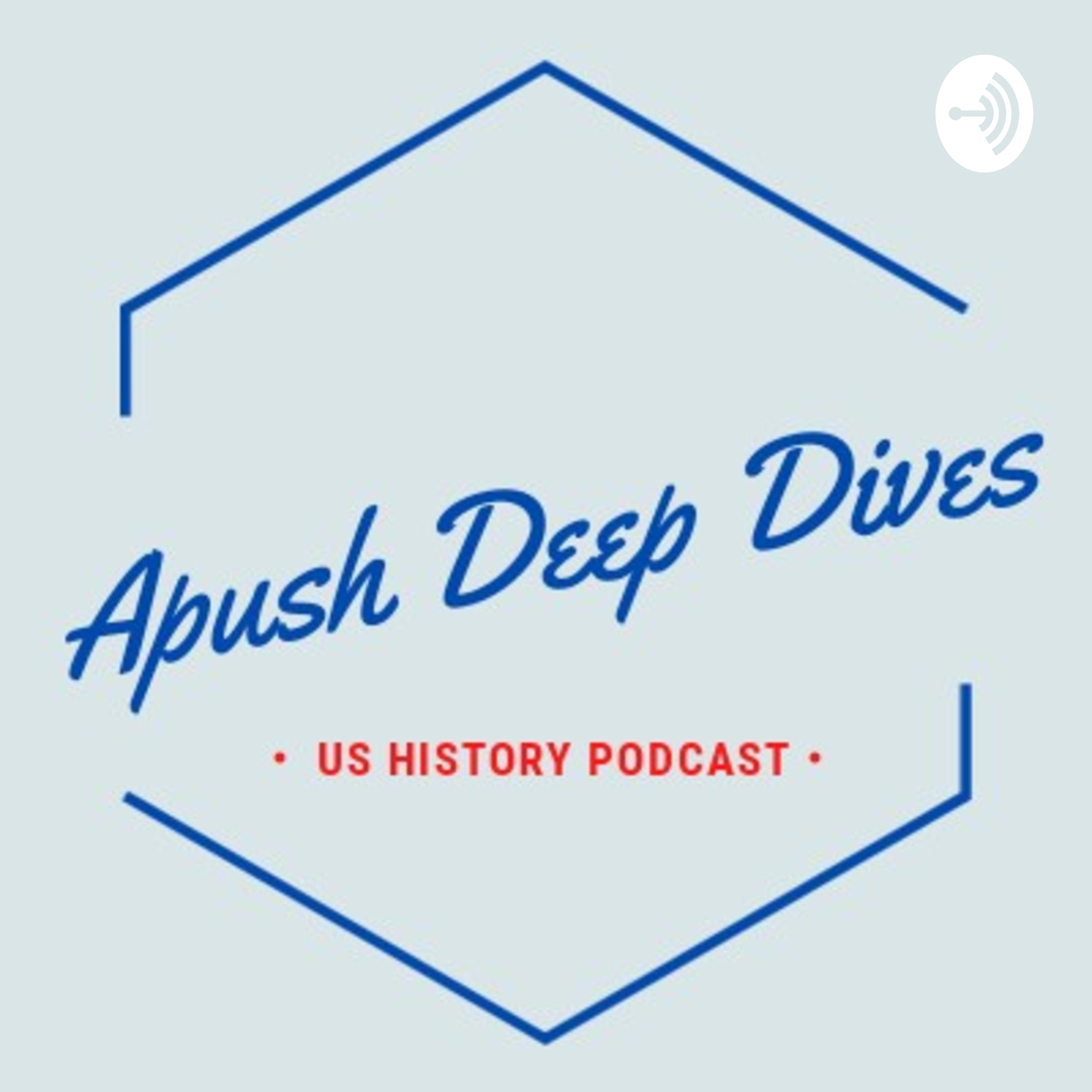 APUSH Deep Dives