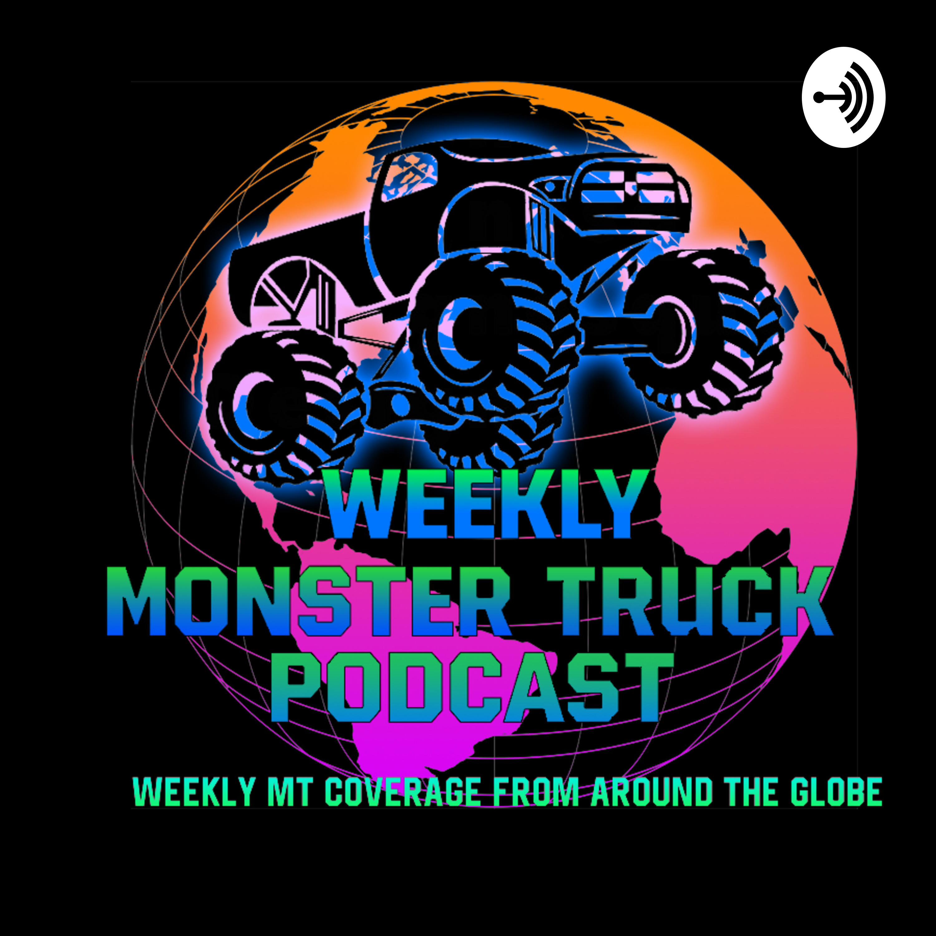 Weekly Monster Truck Podcast