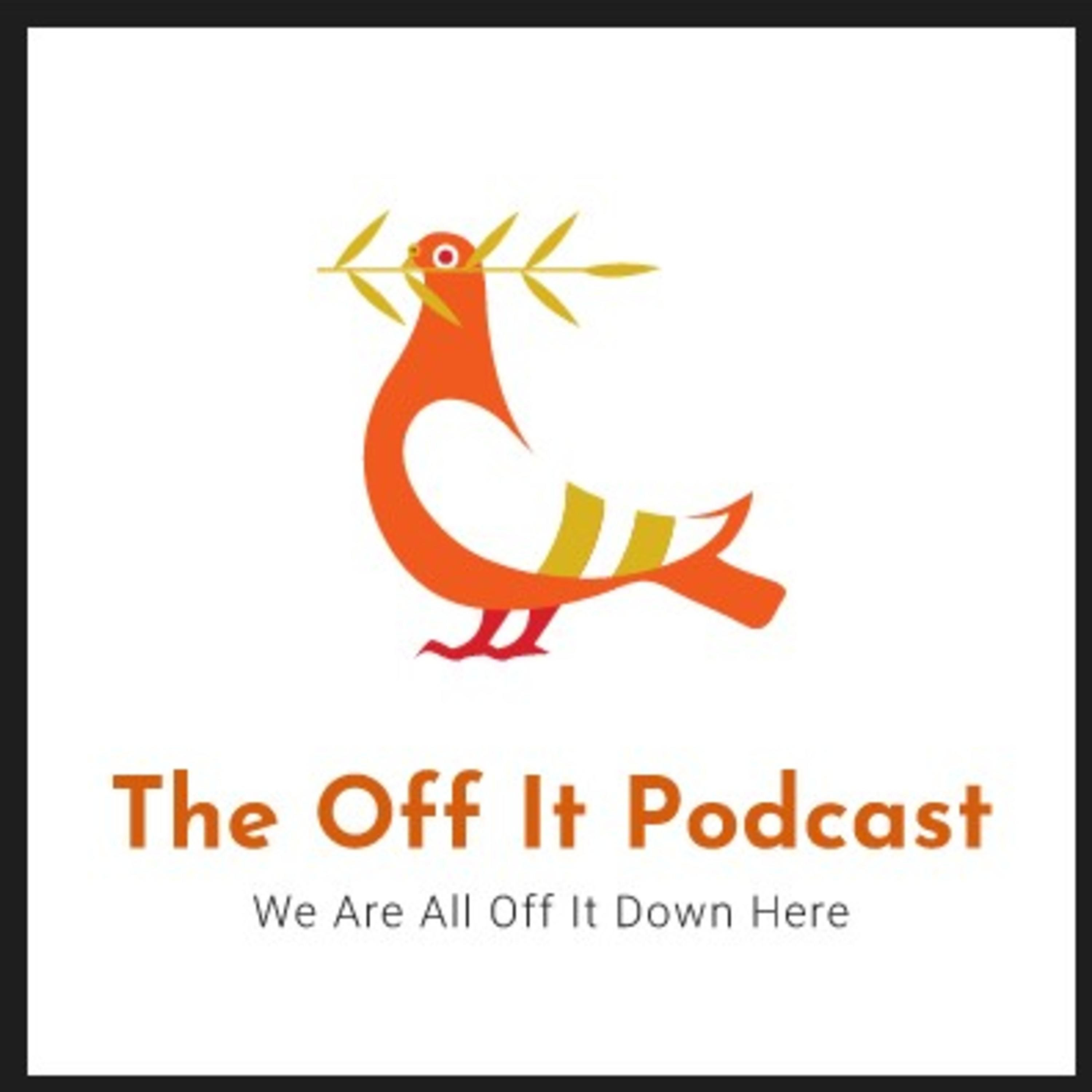The Off It Podcast