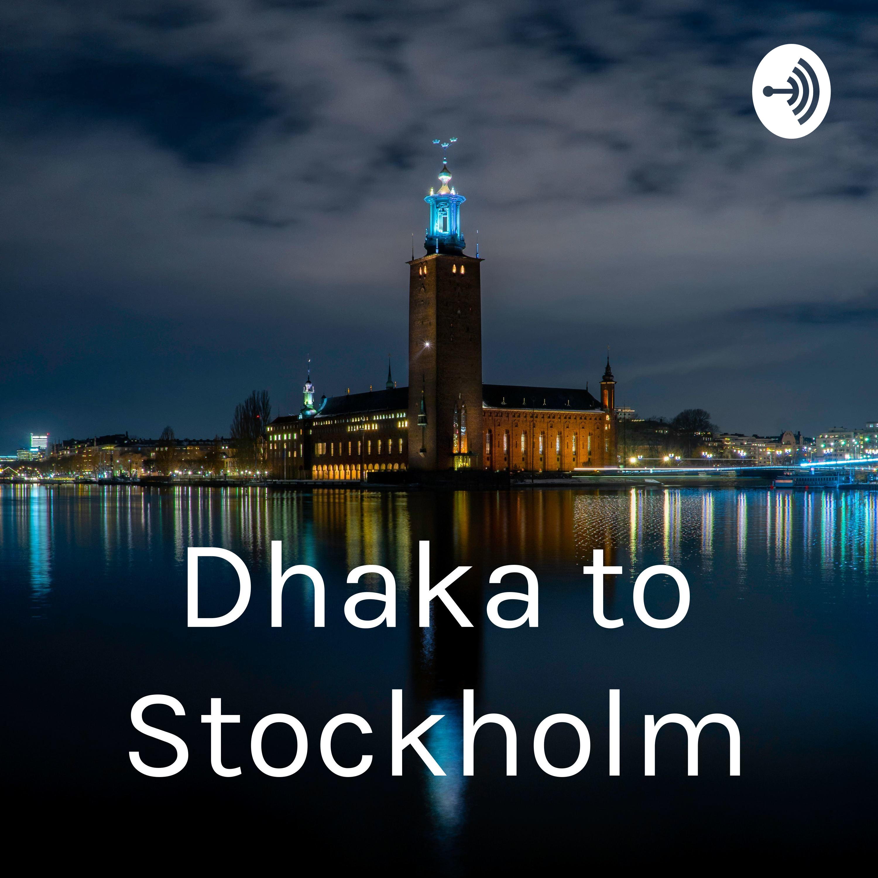 Dhaka to Stockholm