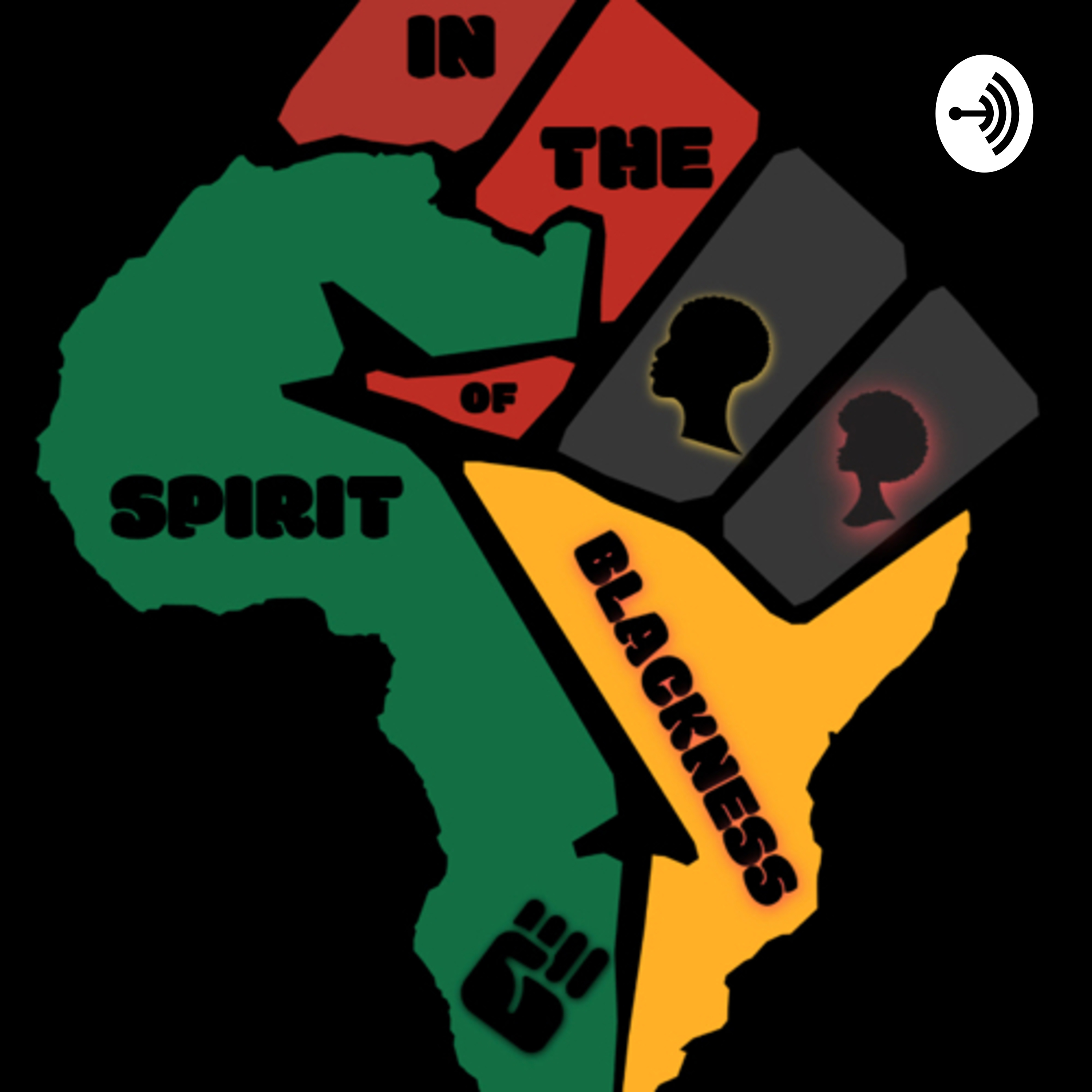 In The Spirit of Blackness: The Podcast In The Spirit of Blackness: The Podcast