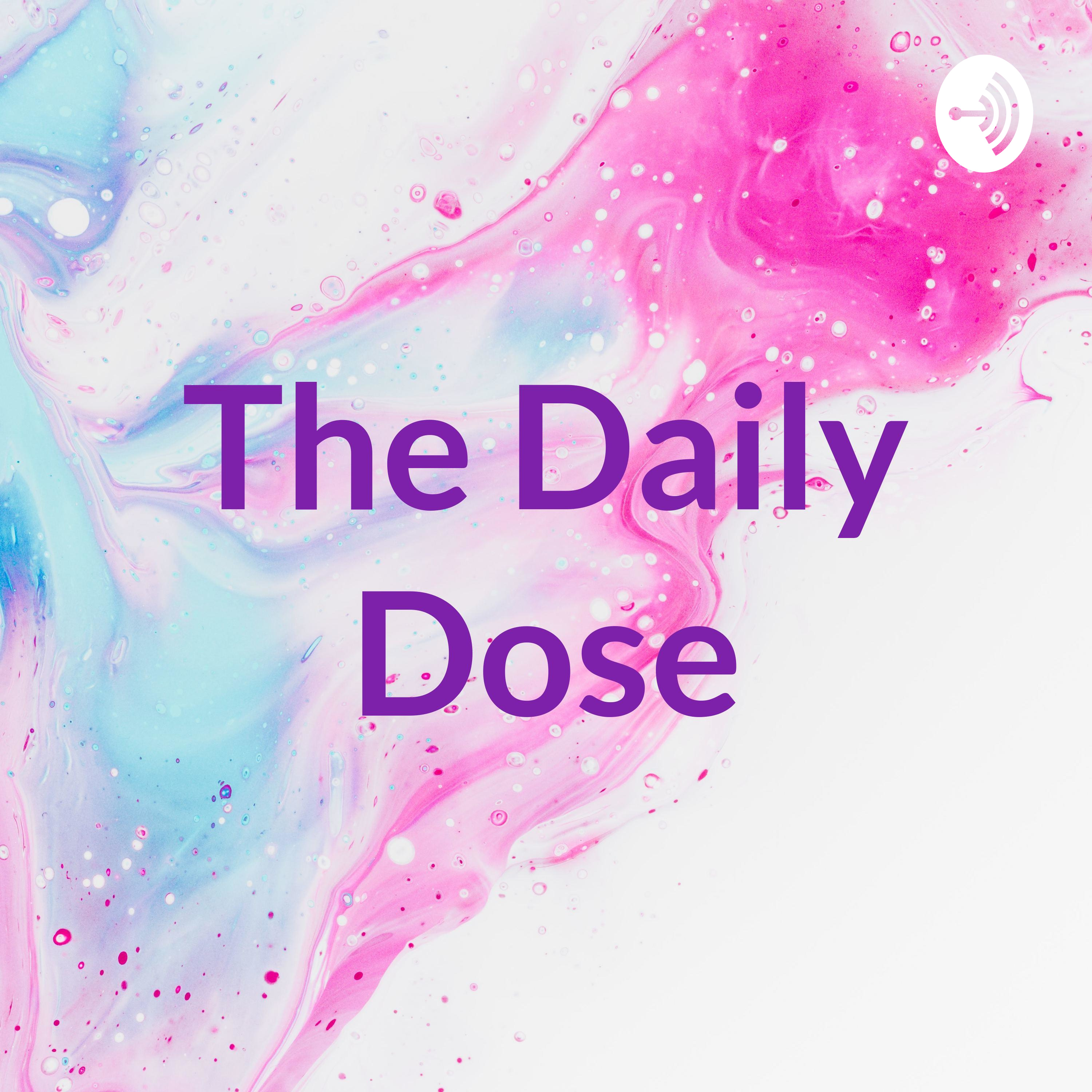 The Daily Dose