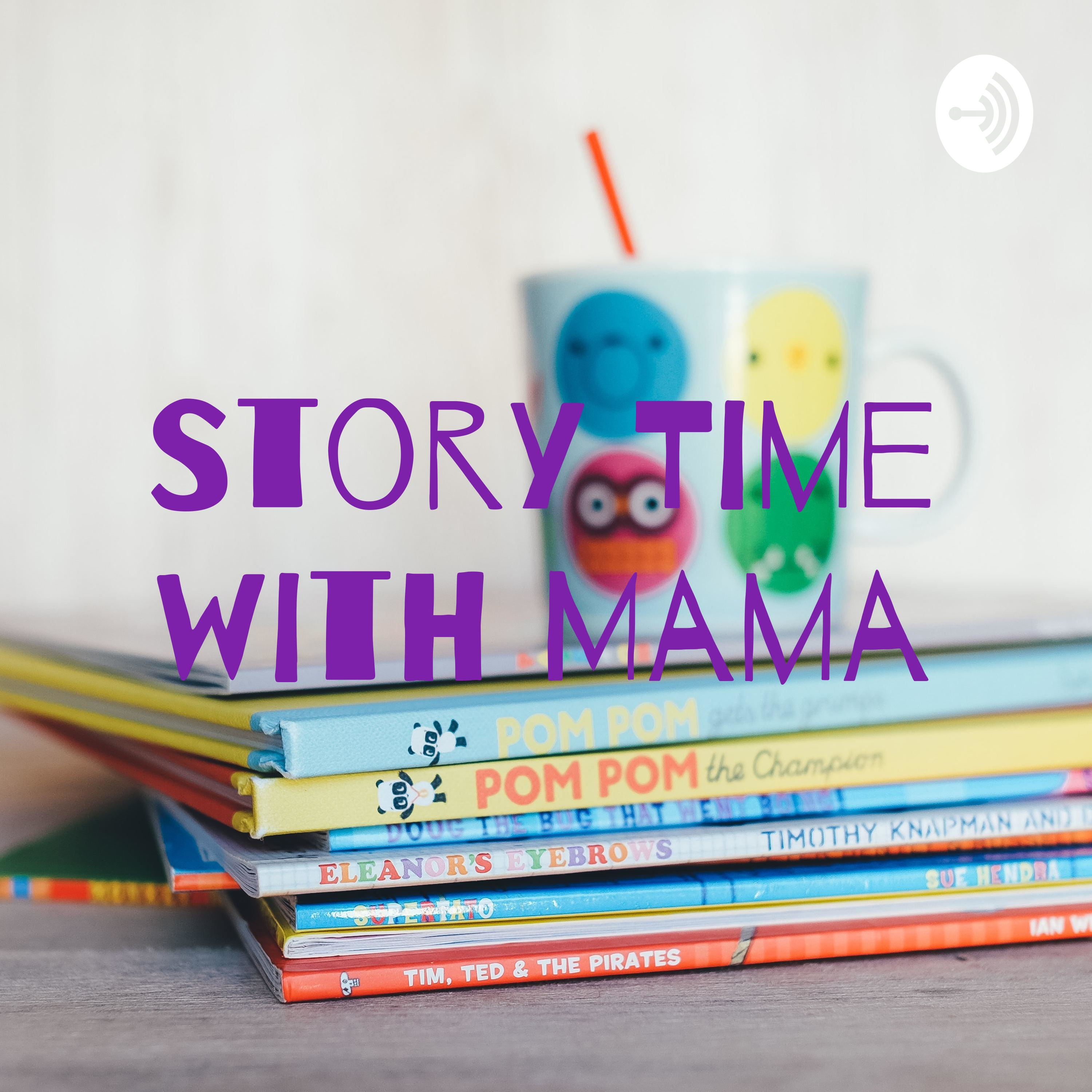 Story Time with Mama