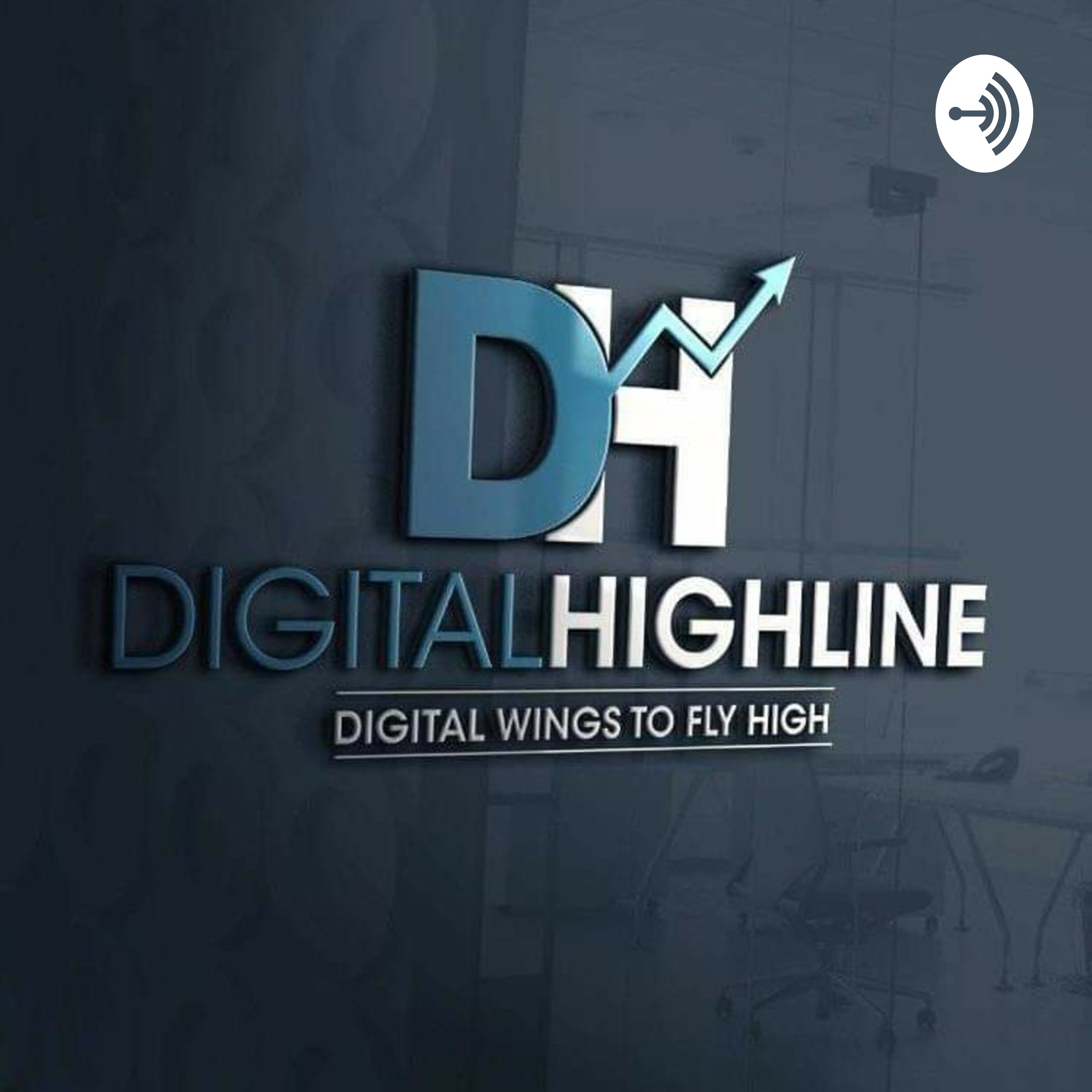 PODCAST BY DIGITAL HIGHLINE