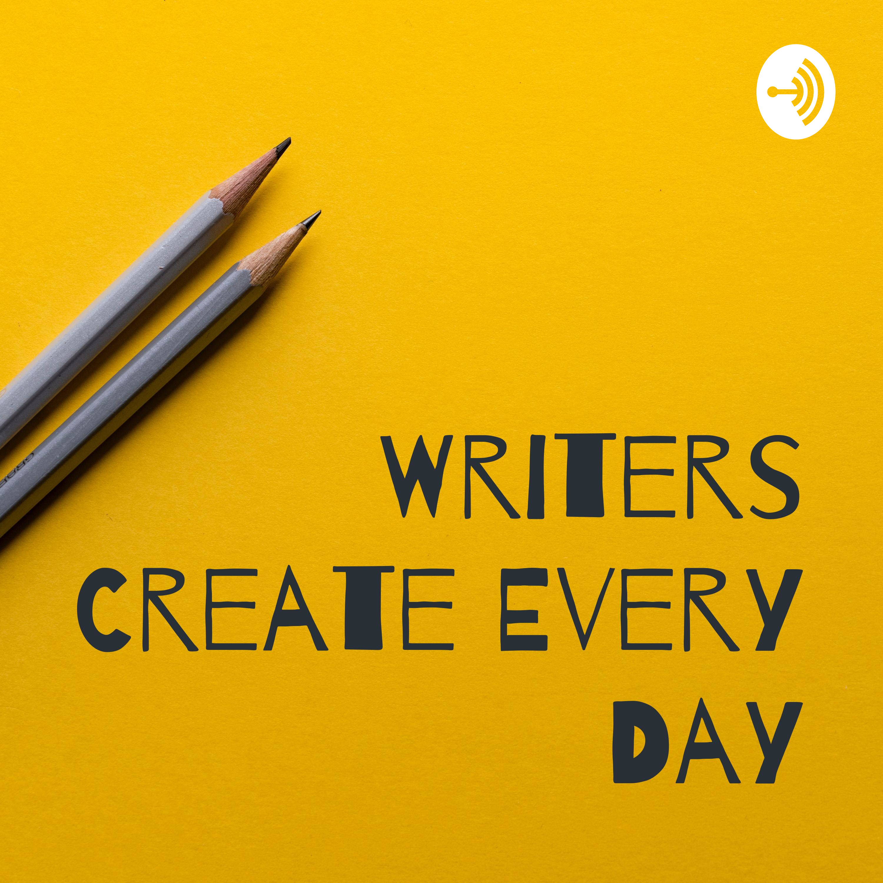 Writers Create Every Day