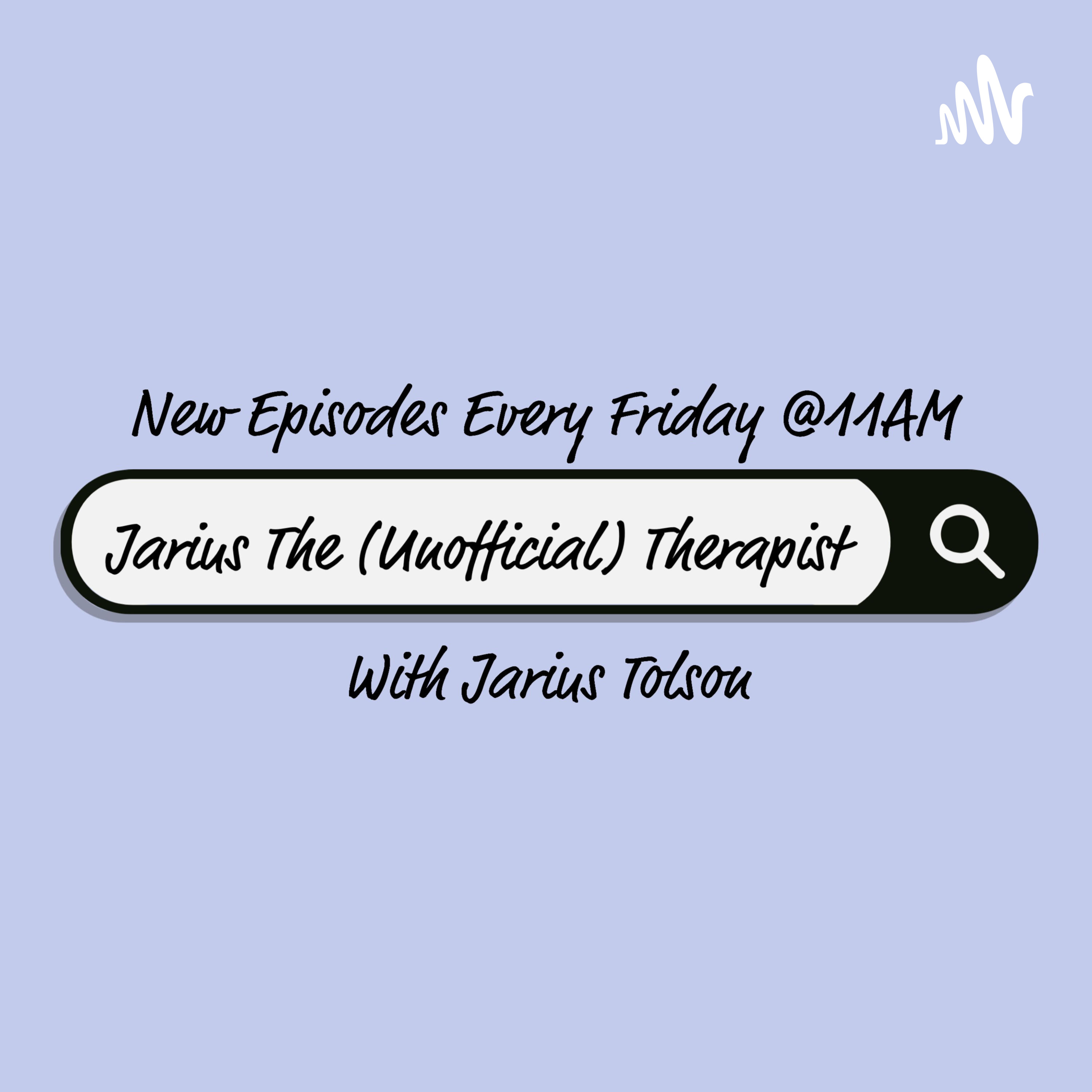 Jarius The (Unofficial) Therapist