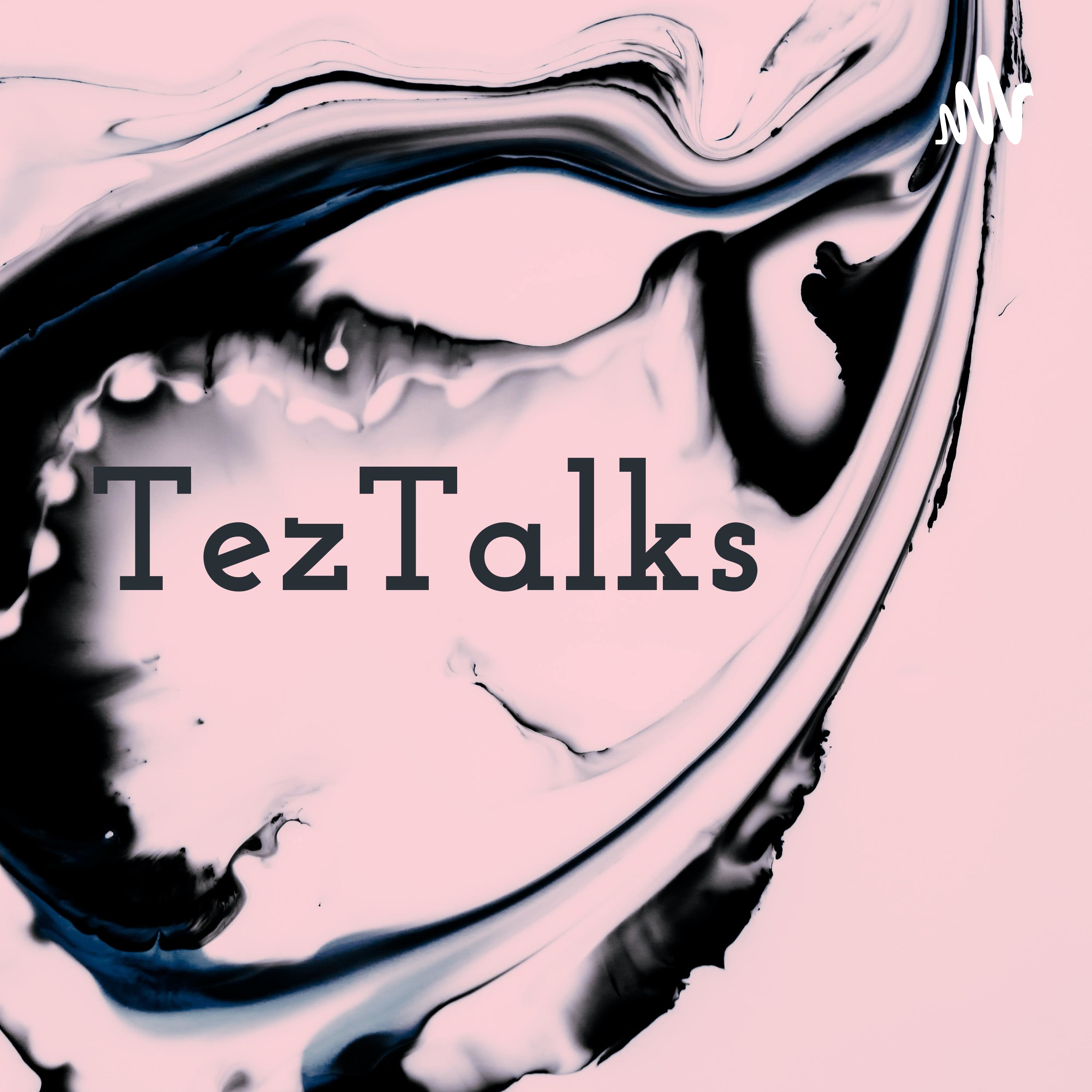 TezTalks🅿️🤔