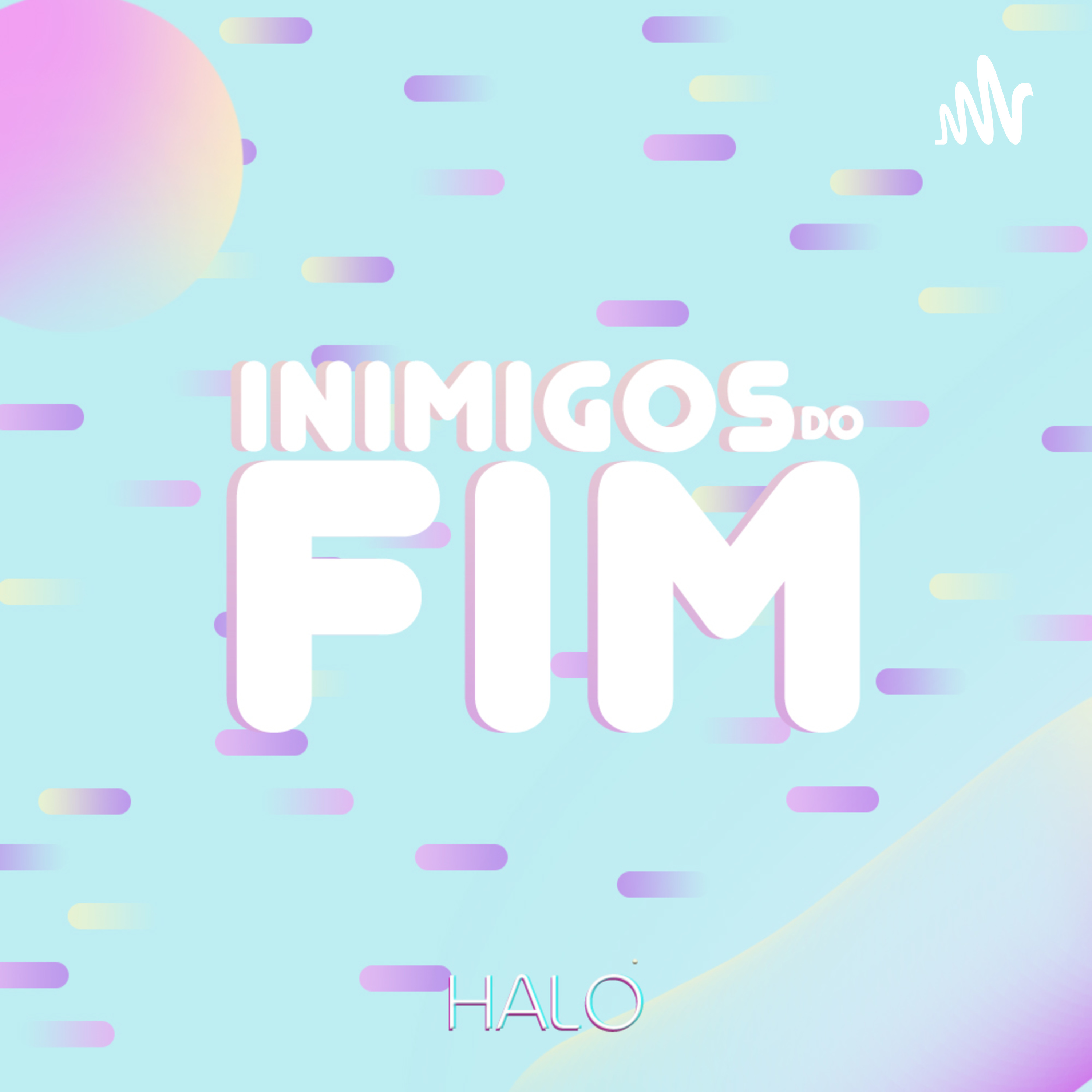 Inimigos do Fim podcast artwork