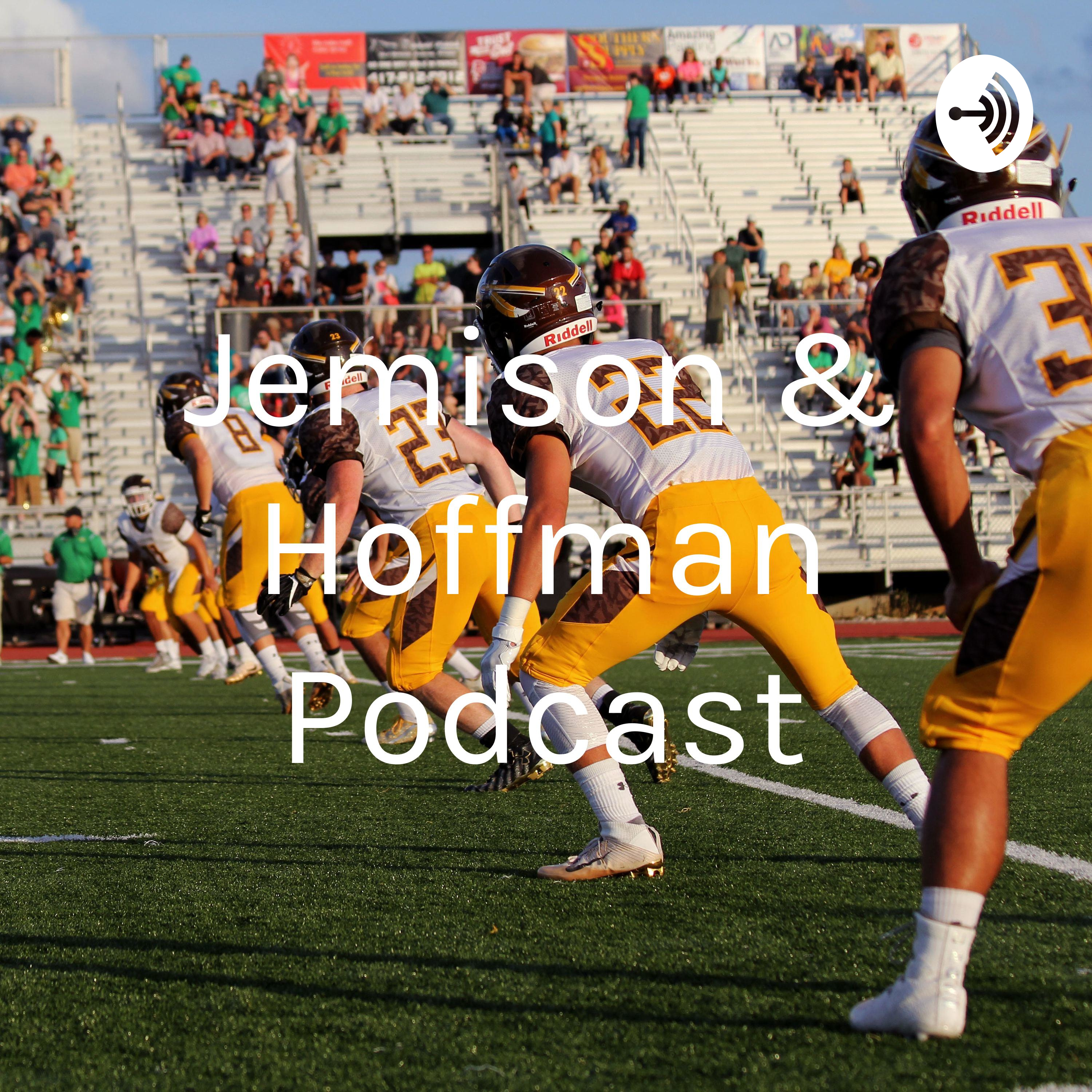 Jemison & Hoffman Podcast