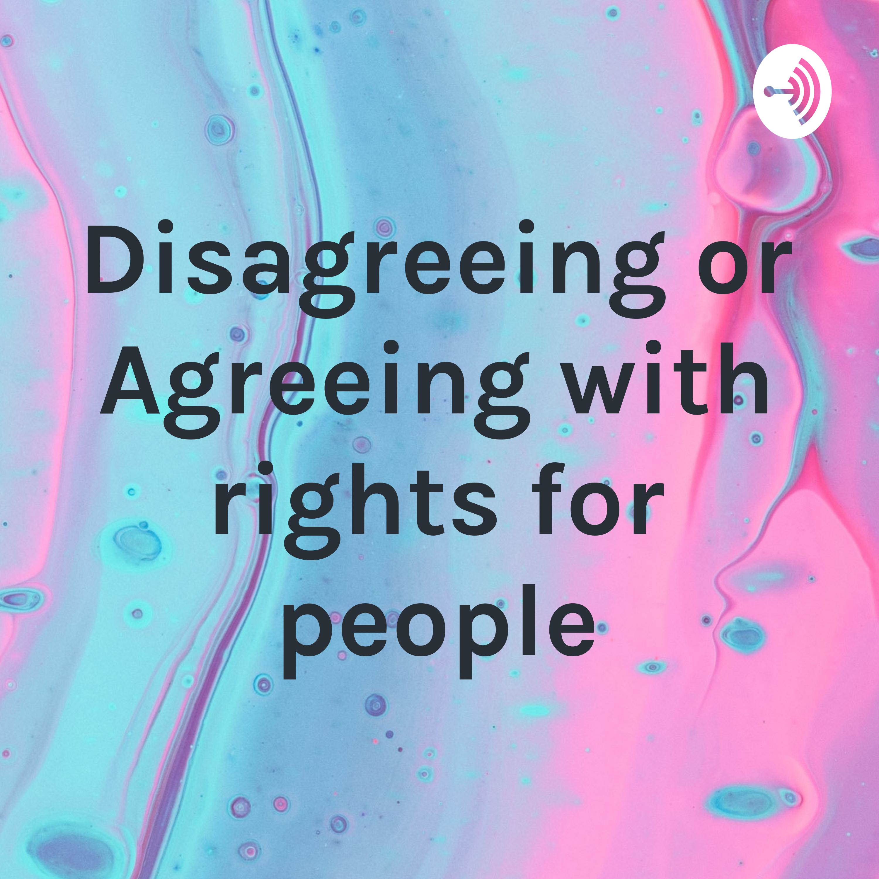 Disagreeing or Agreeing with rights for people