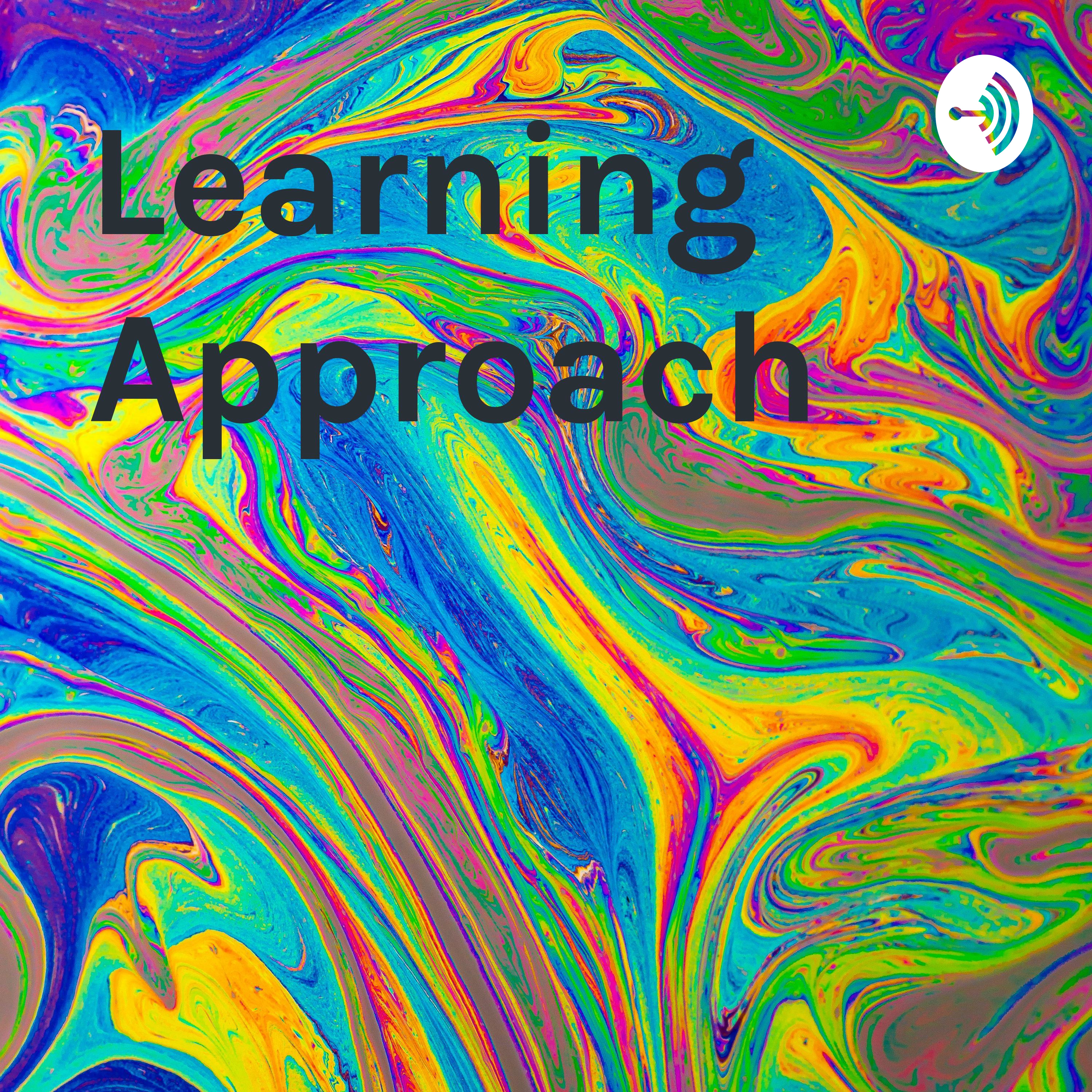 Learning Approach