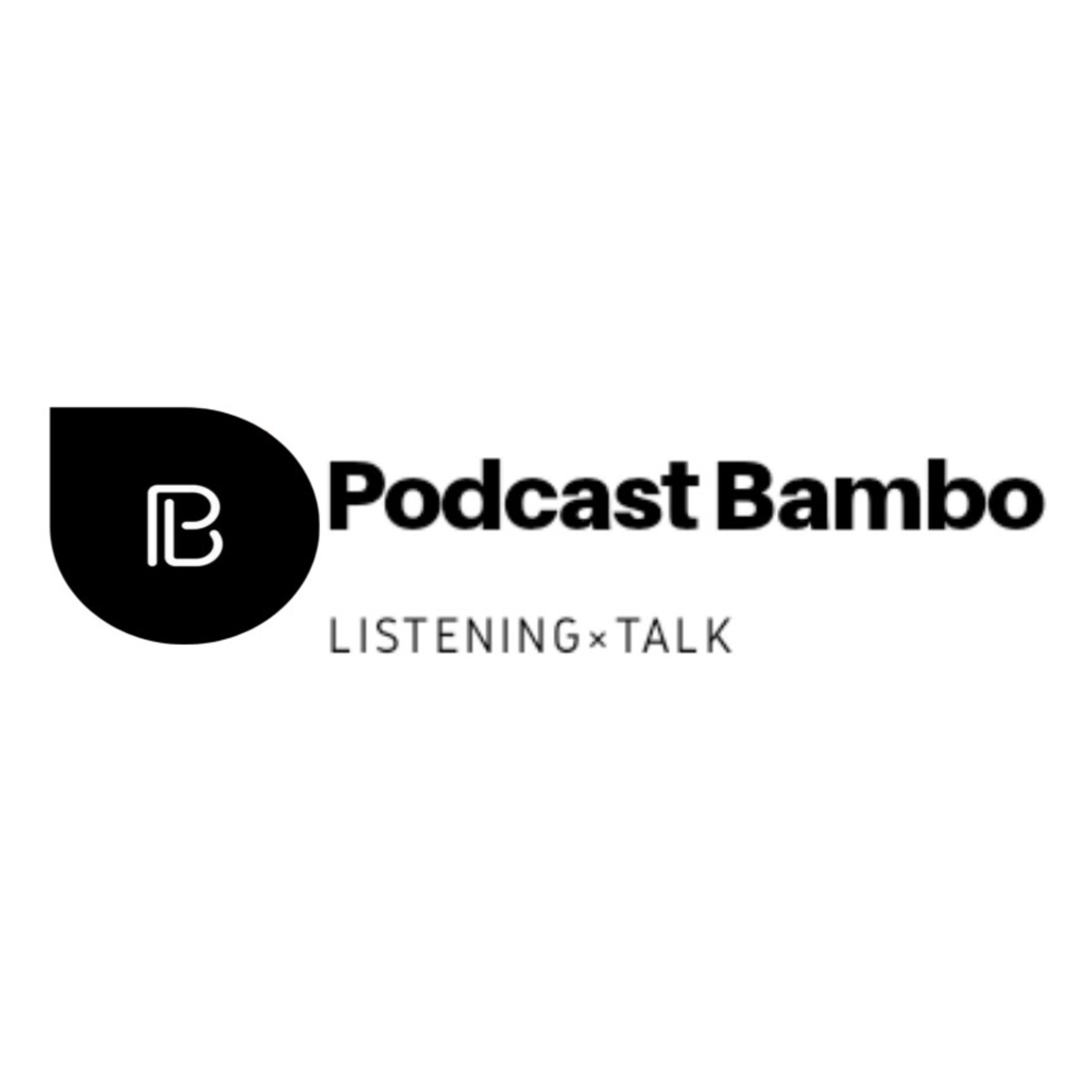 PODCAST BAMBO PODCAST BAMBO