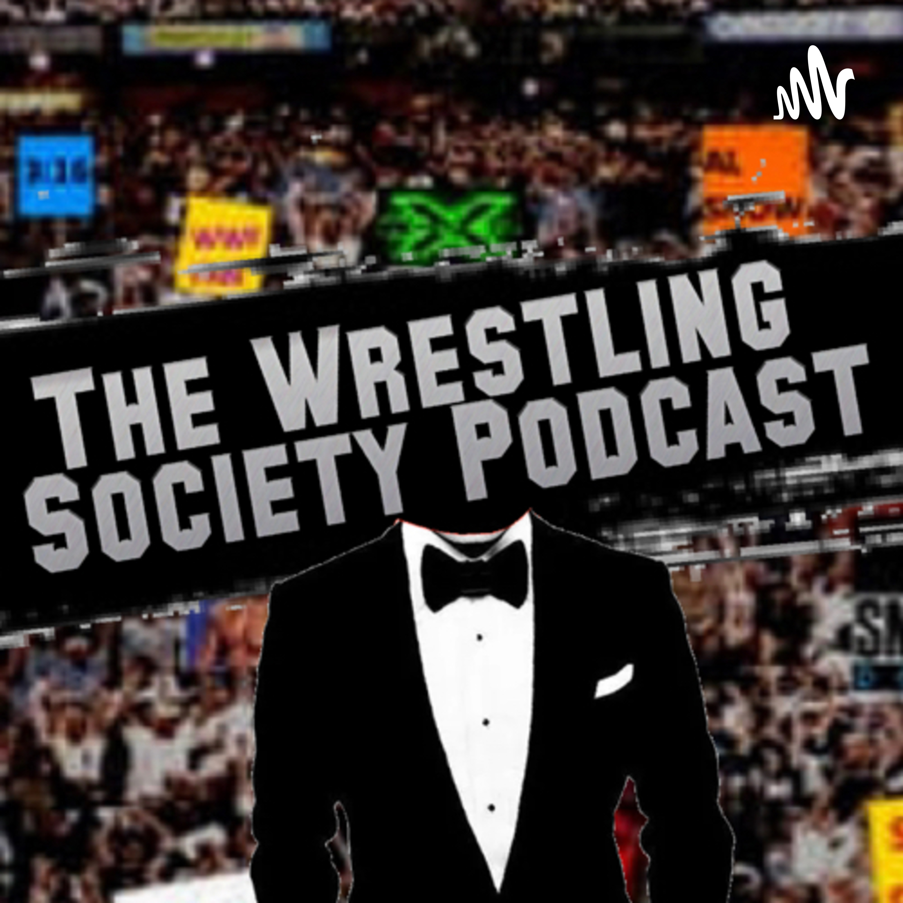 The Wrestling Society Podcast