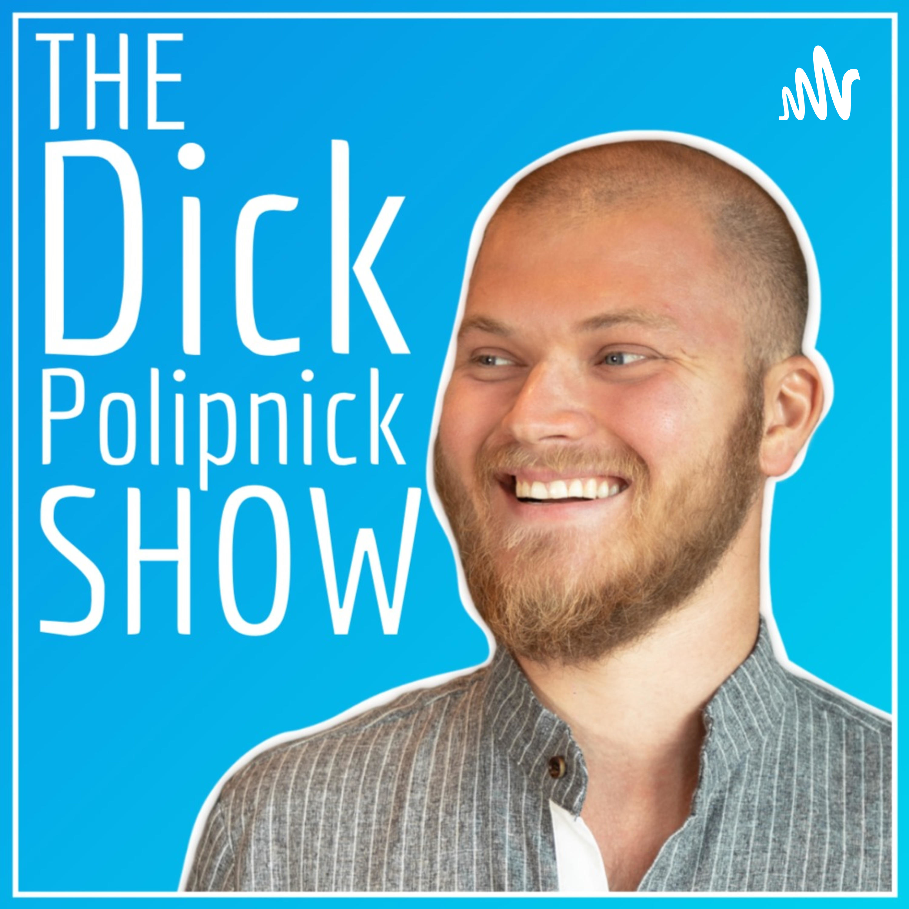 The Dick Polipnick Show
