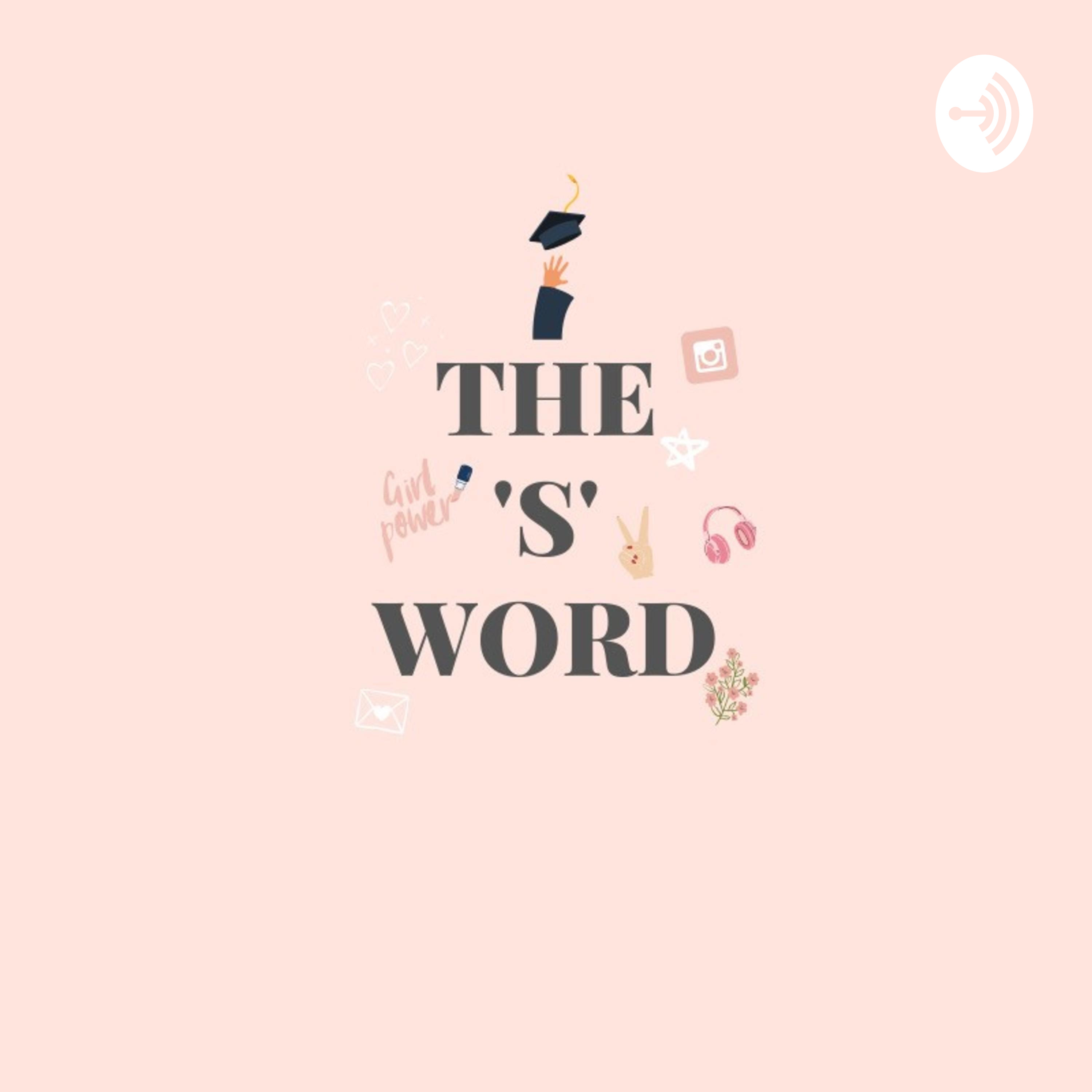 The \'S\' Word