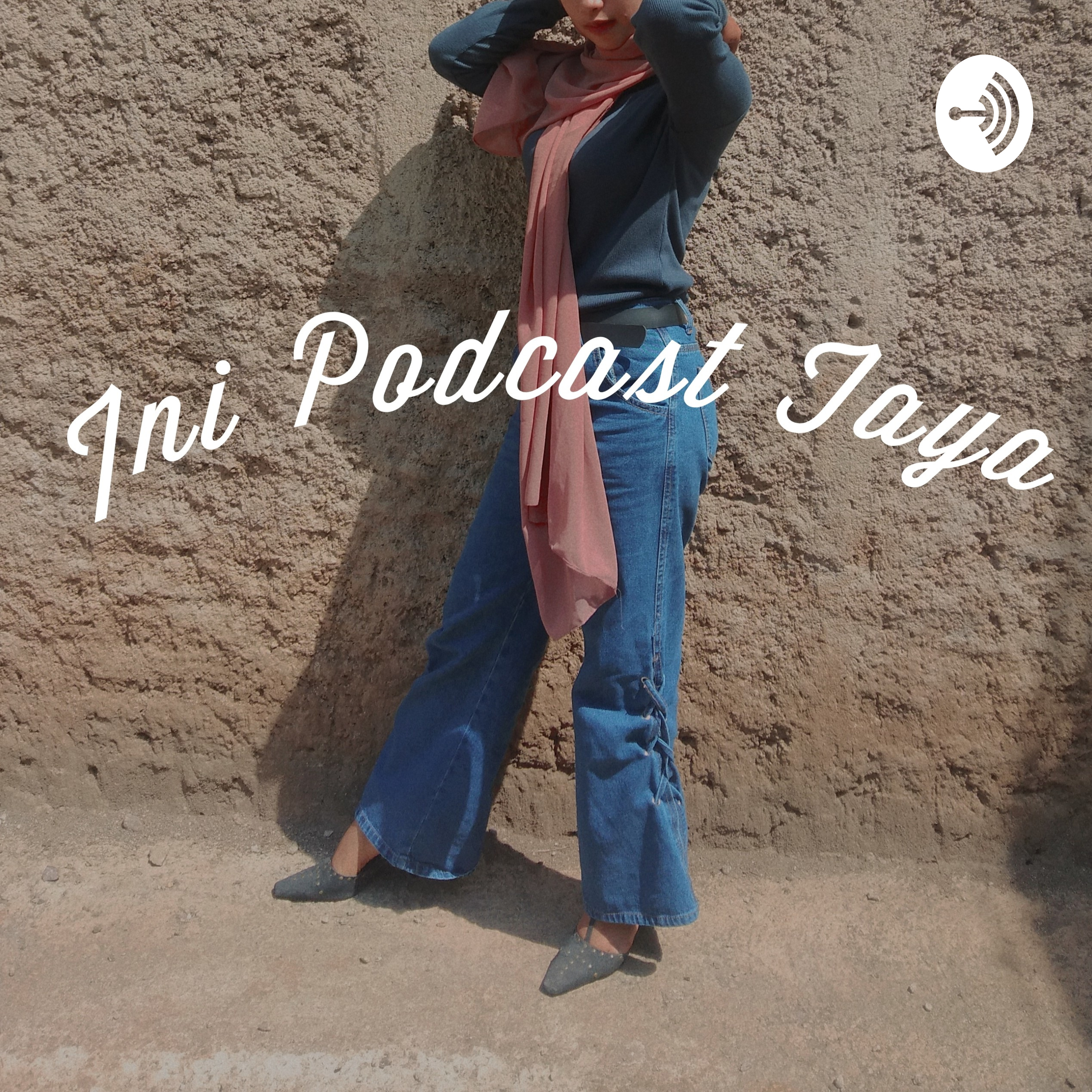 Ini Podcast Taya