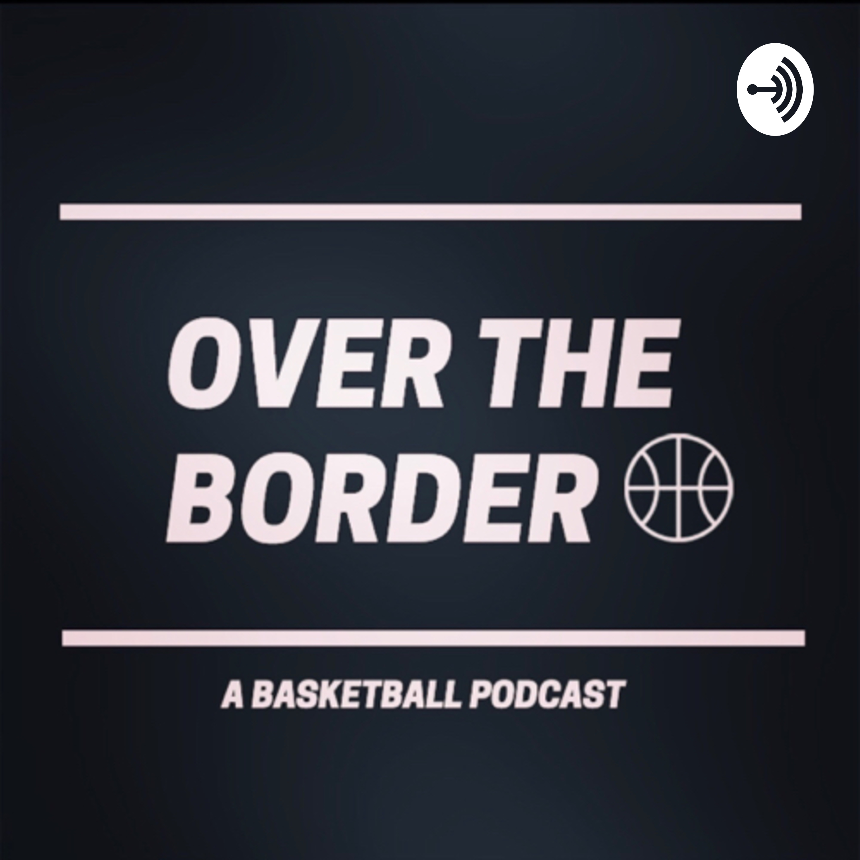 Podcast Over The Border