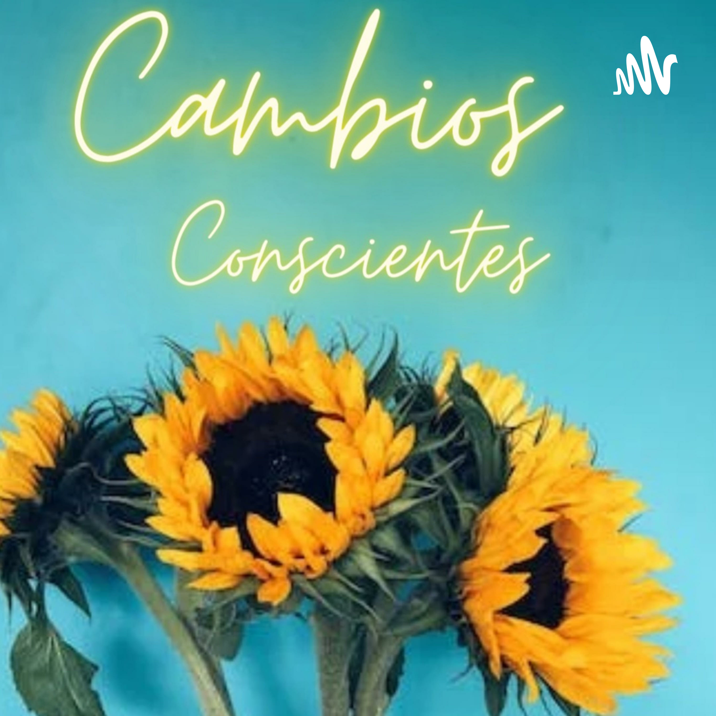 Cambios Conscientes podcast artwork
