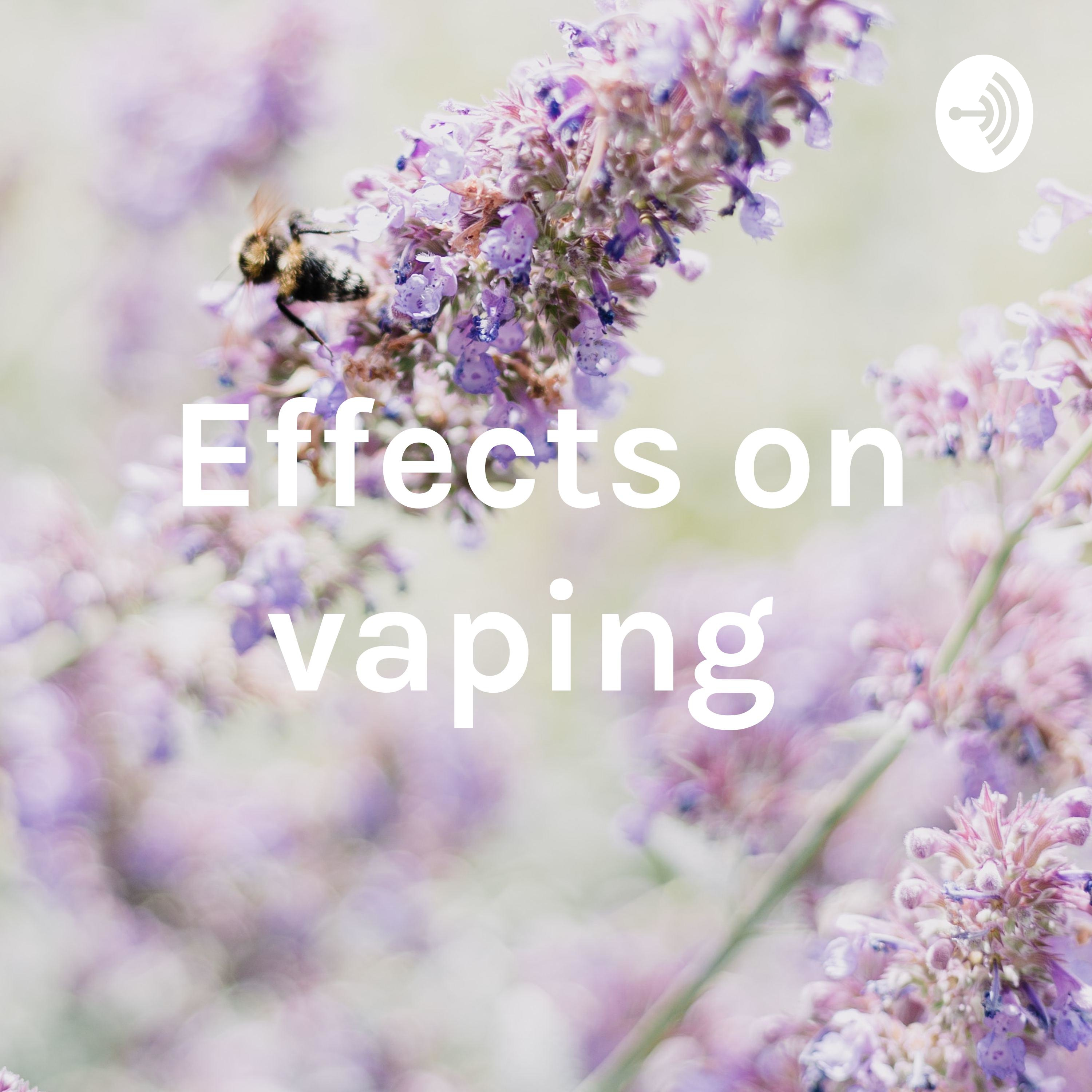 Effects on vaping 