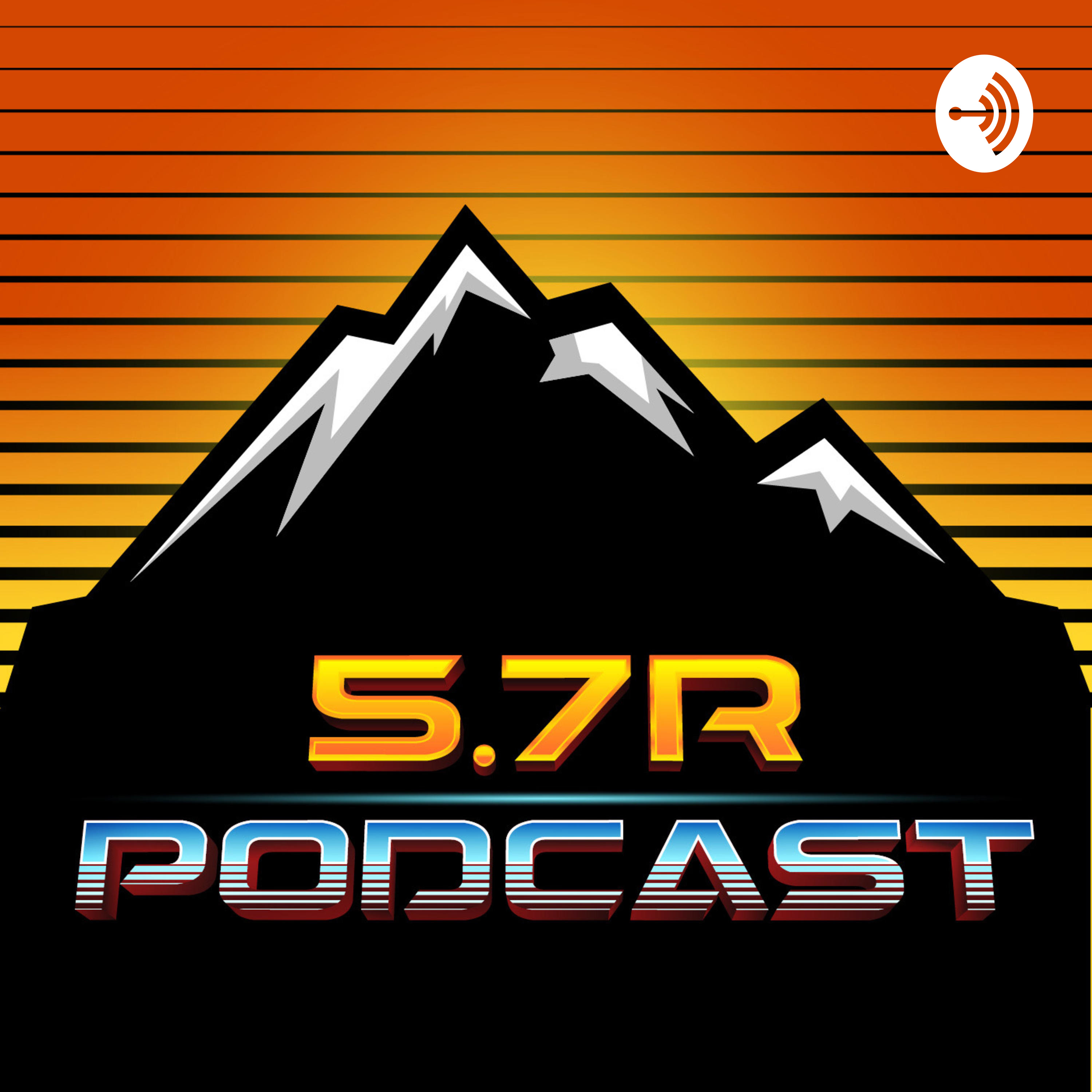 5.7R Podcast by justbombergear