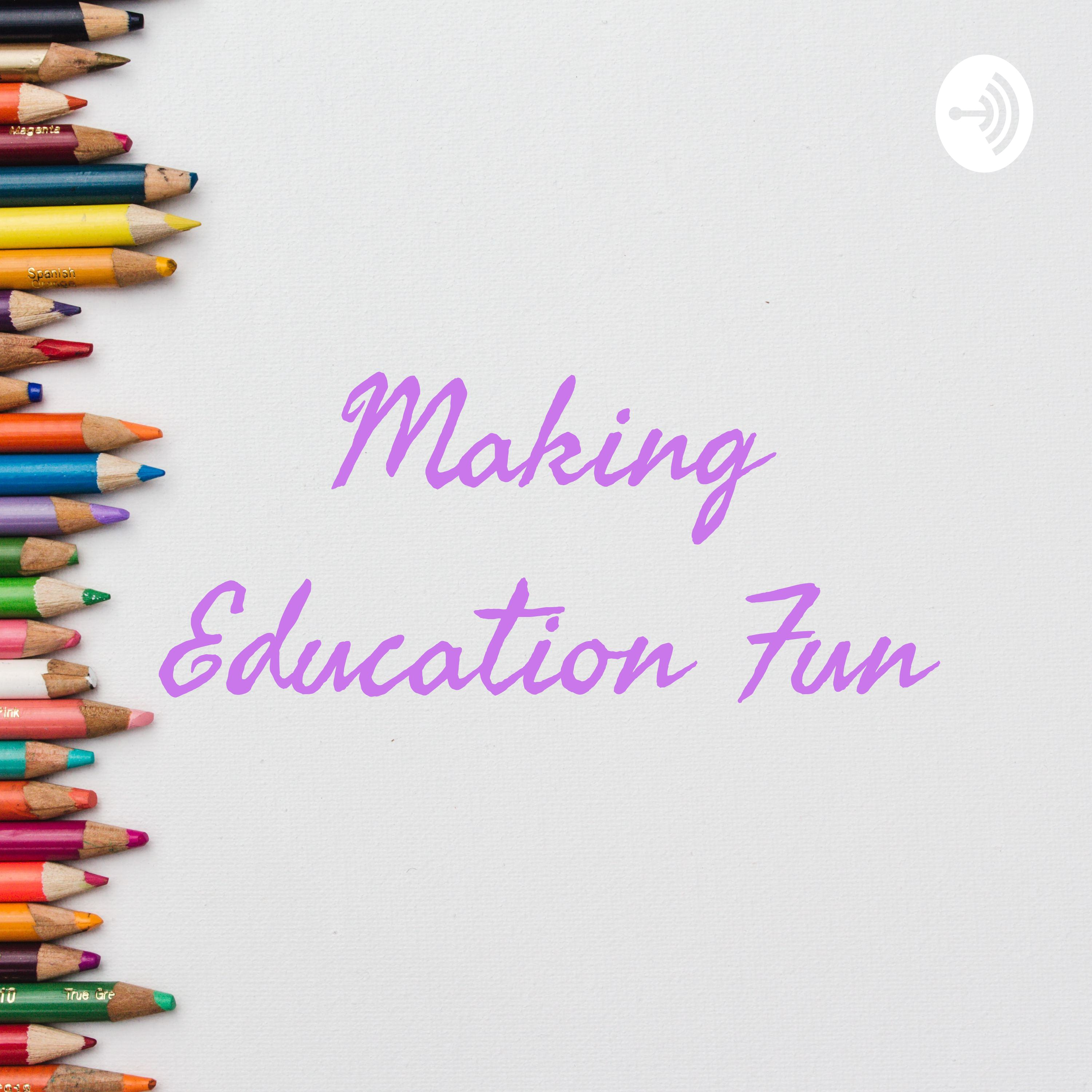 Making Education Fun