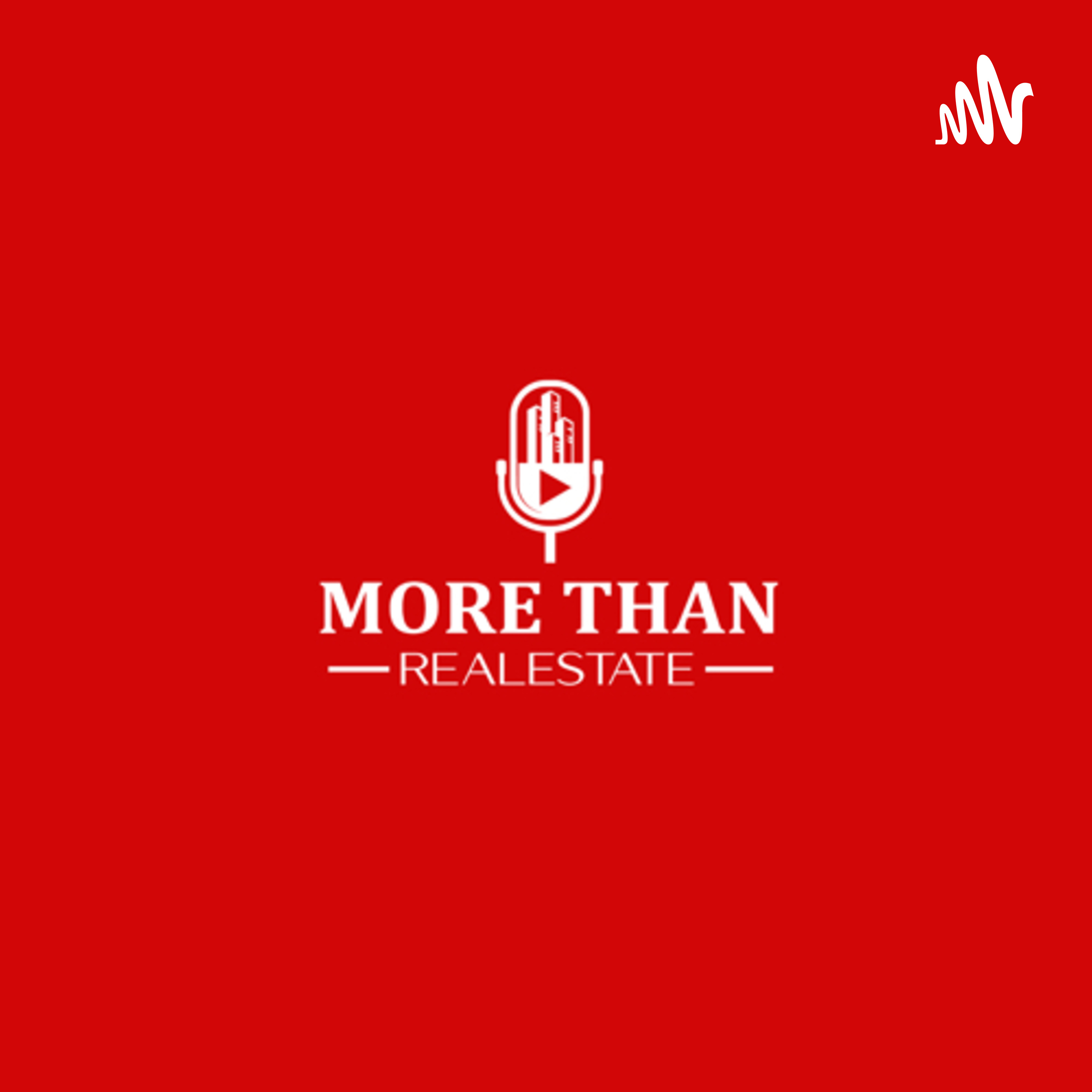 #MoreThanRealEstate