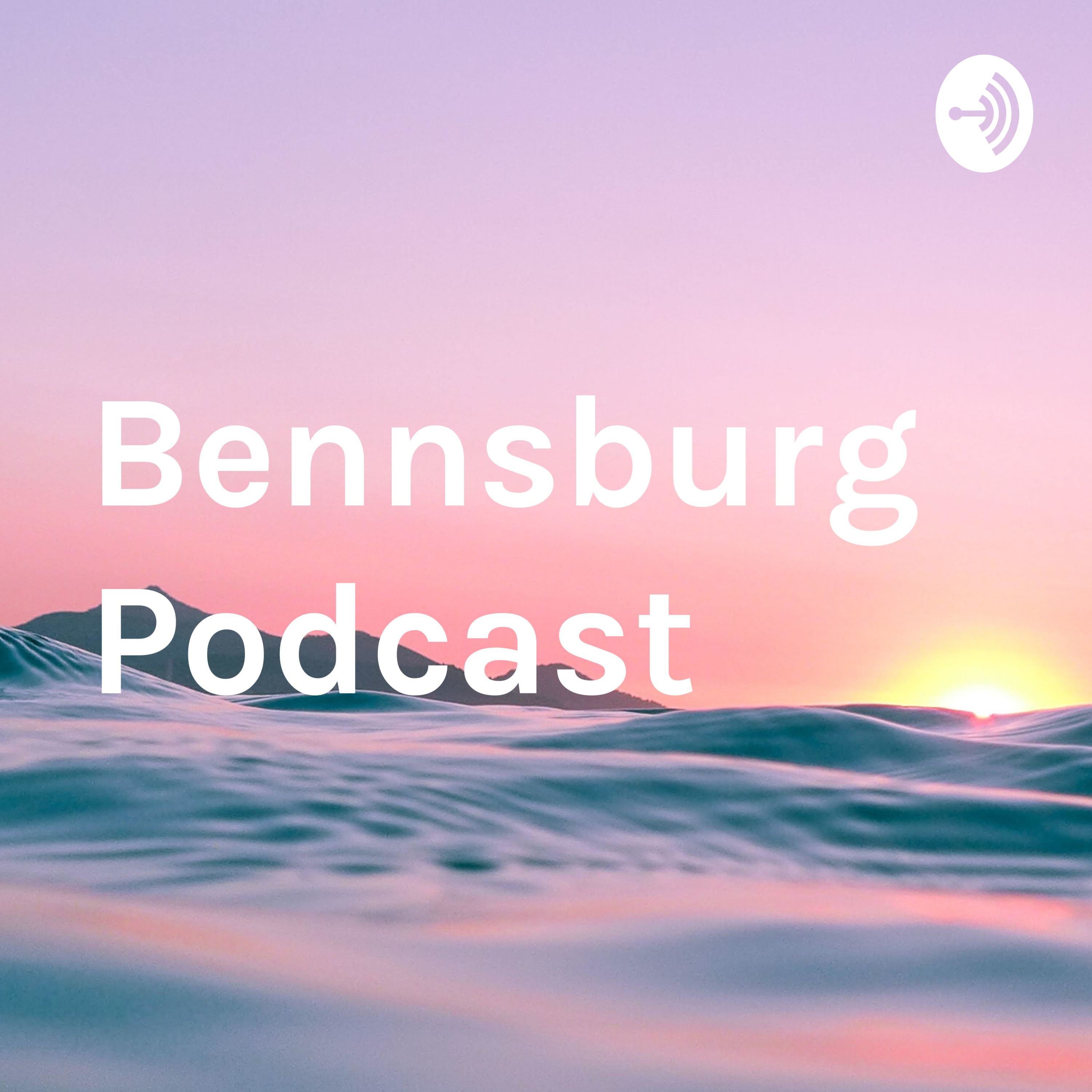 Bennsburg Podcast