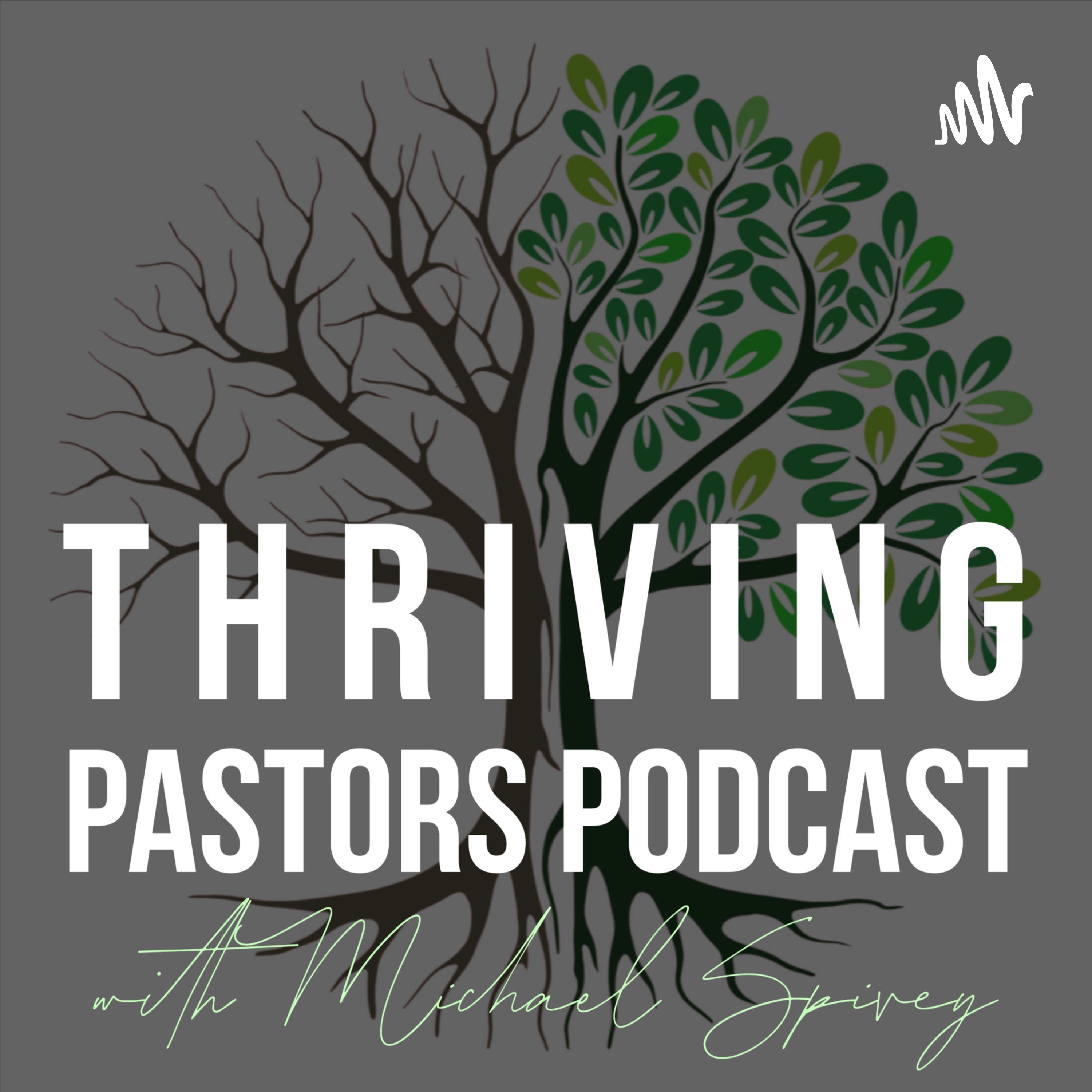 Thriving Pastors Podcast