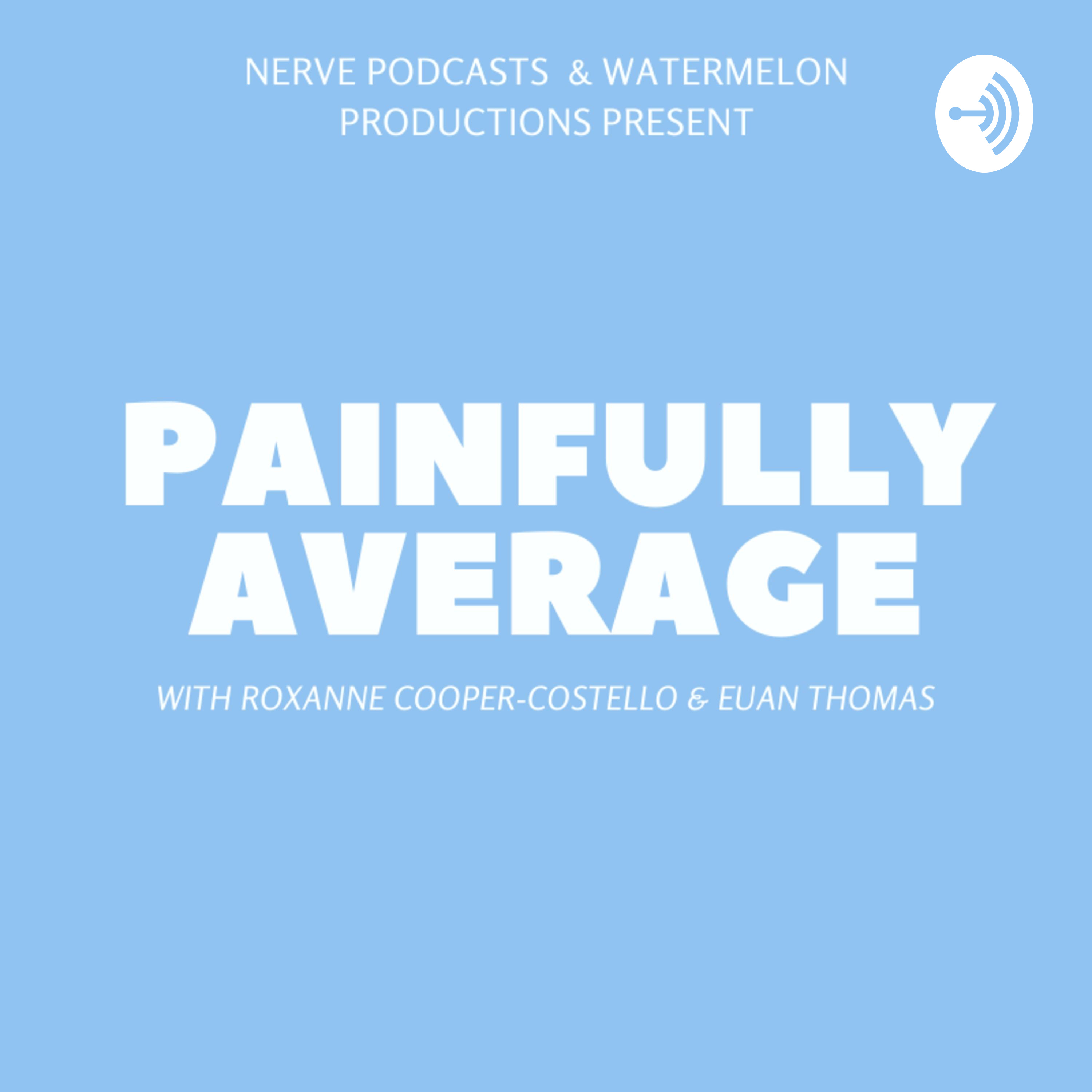 The Painfully Average Podcast