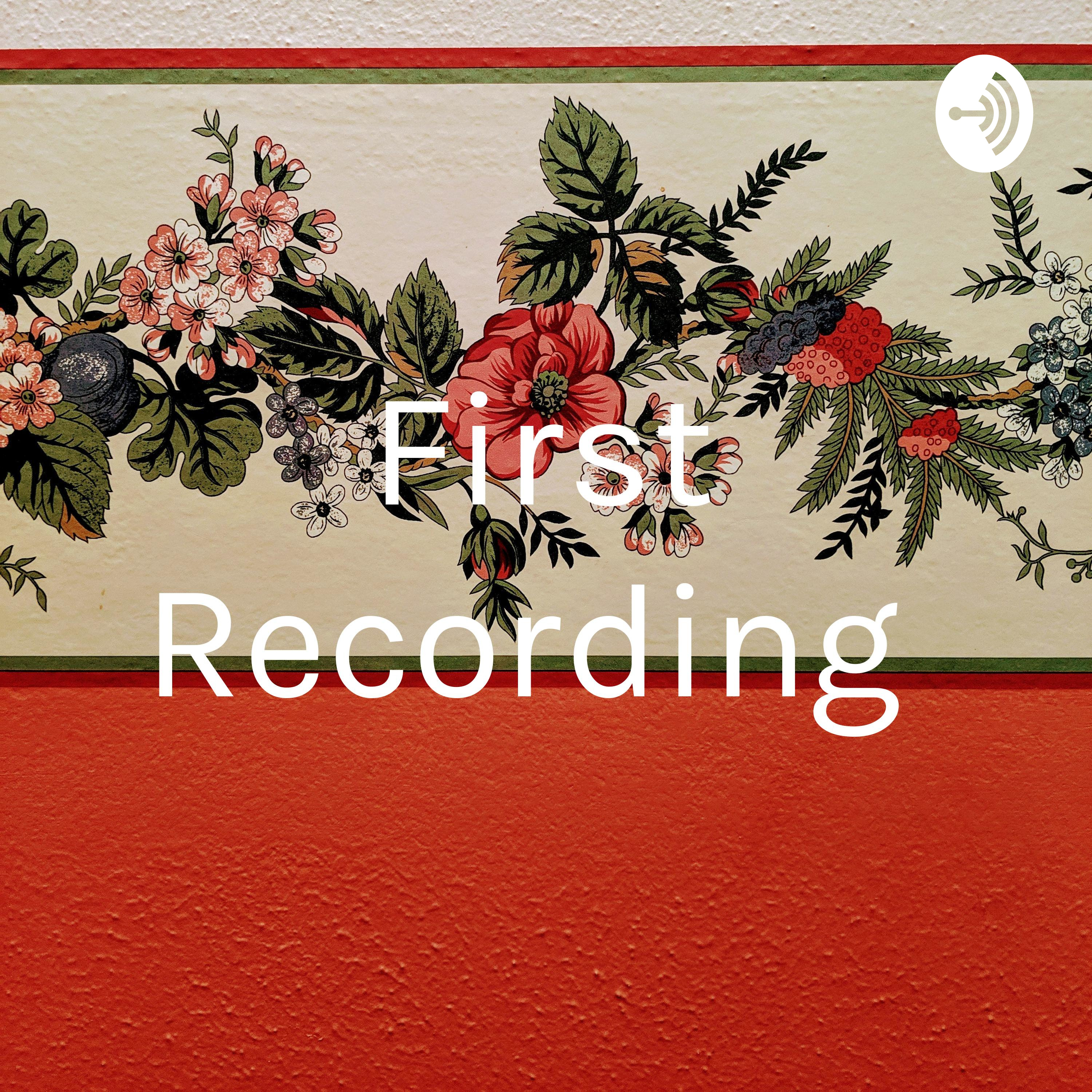 First Recording 