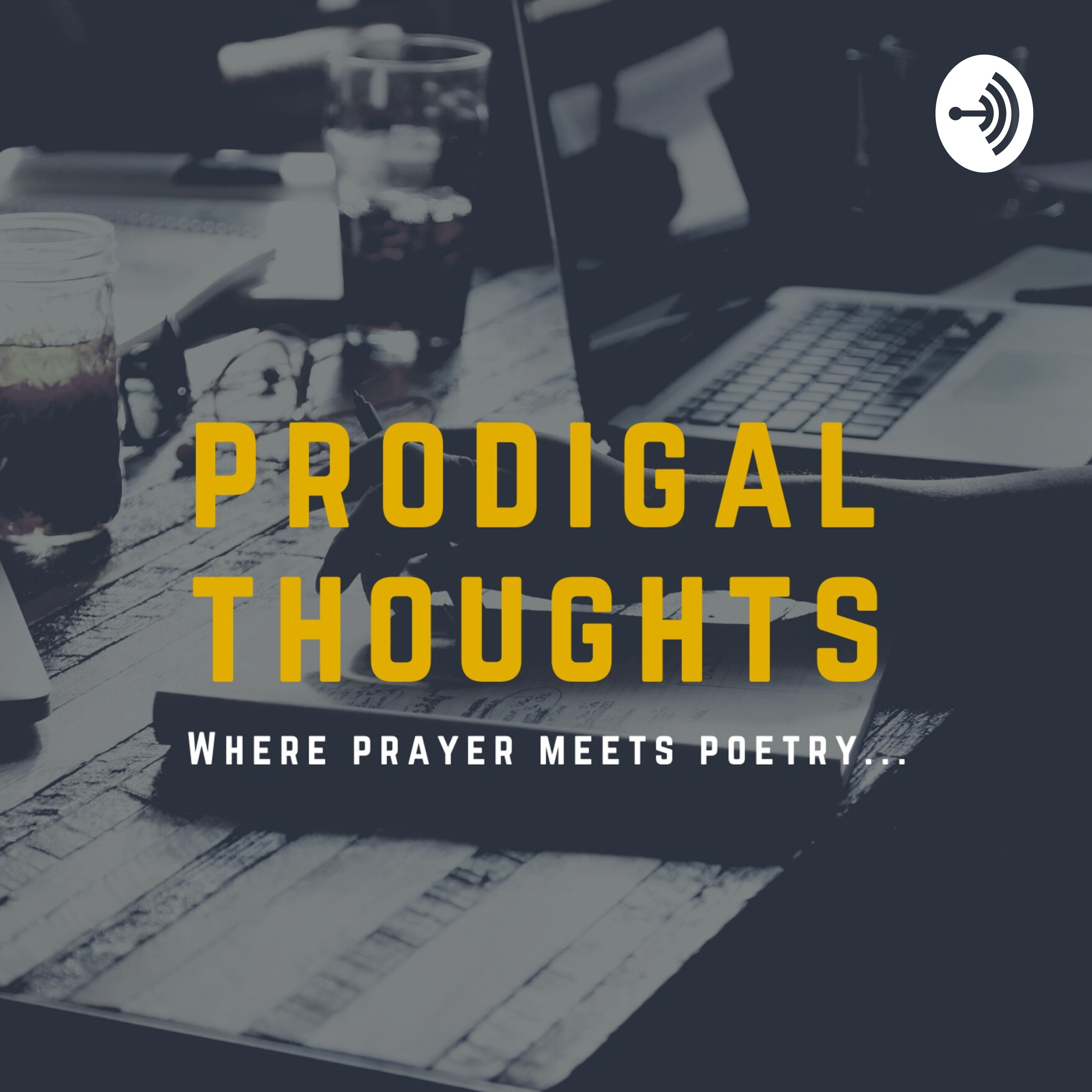 Prodigal Thoughts