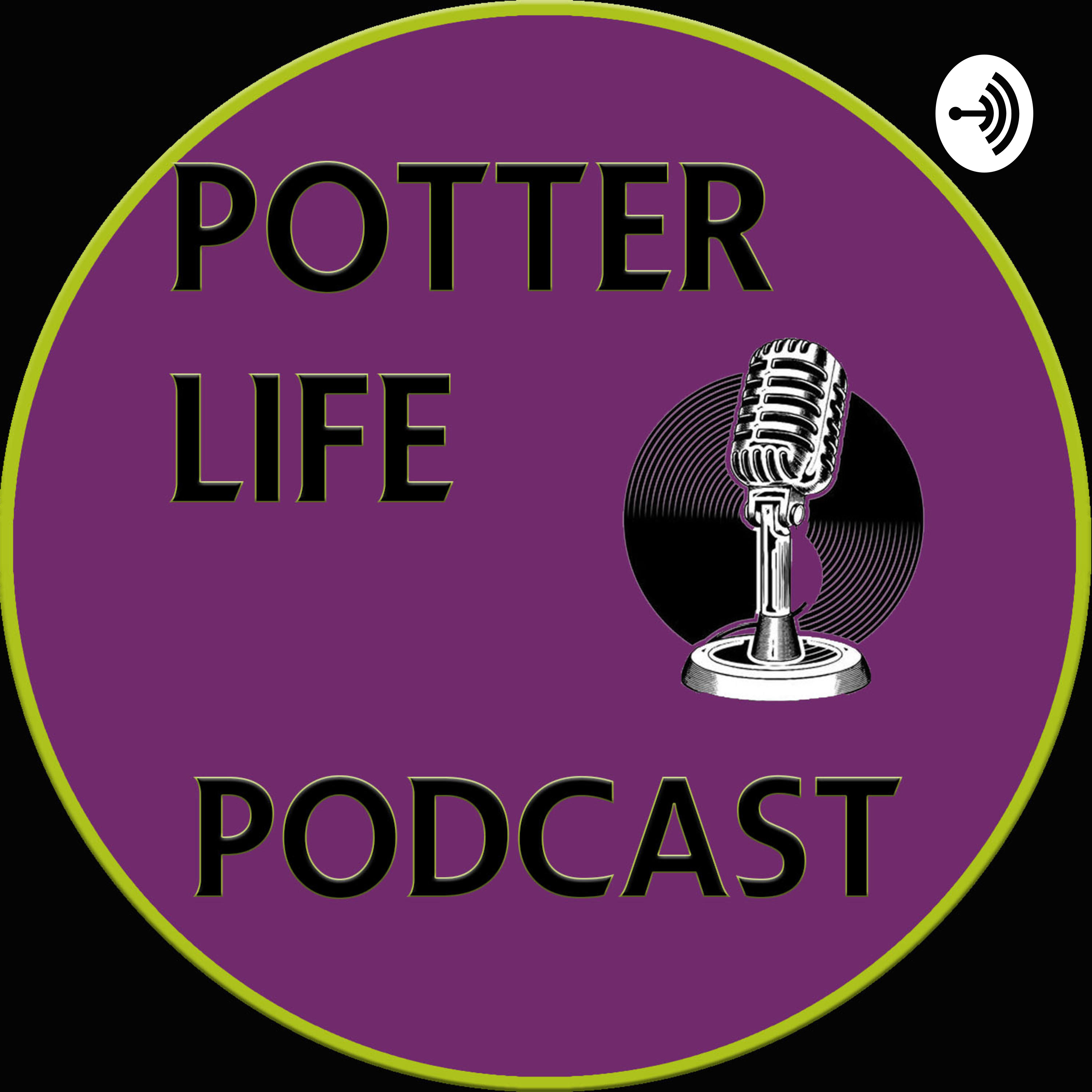 Potter Life Podcast