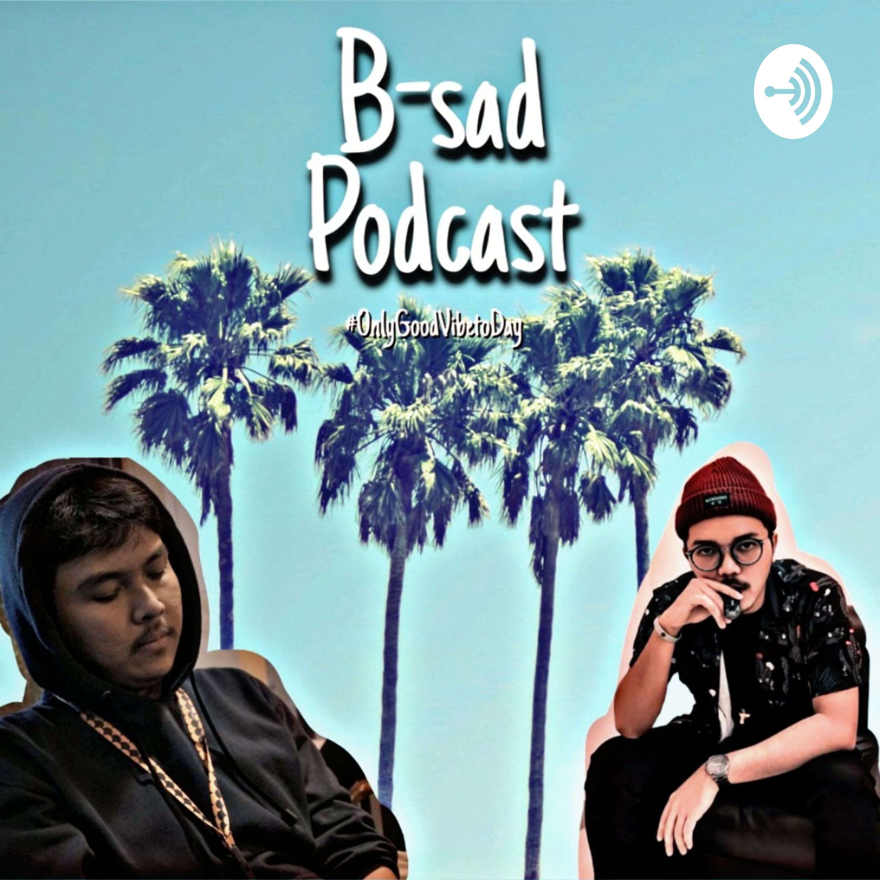 B-sad Podcast