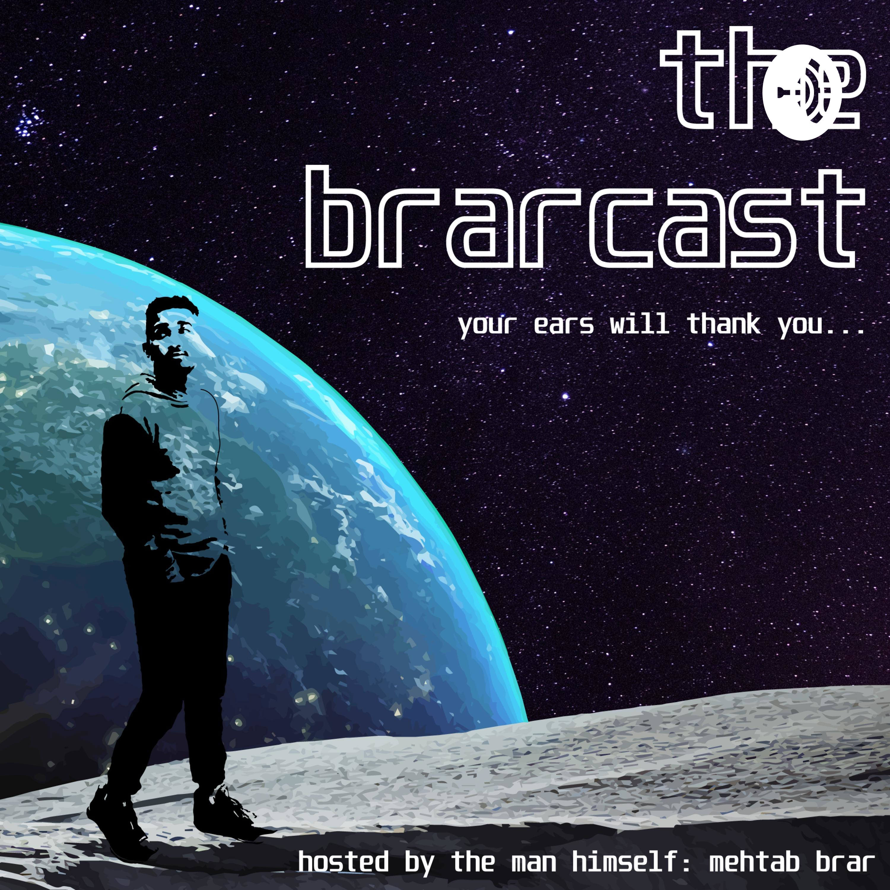 The Brarcast