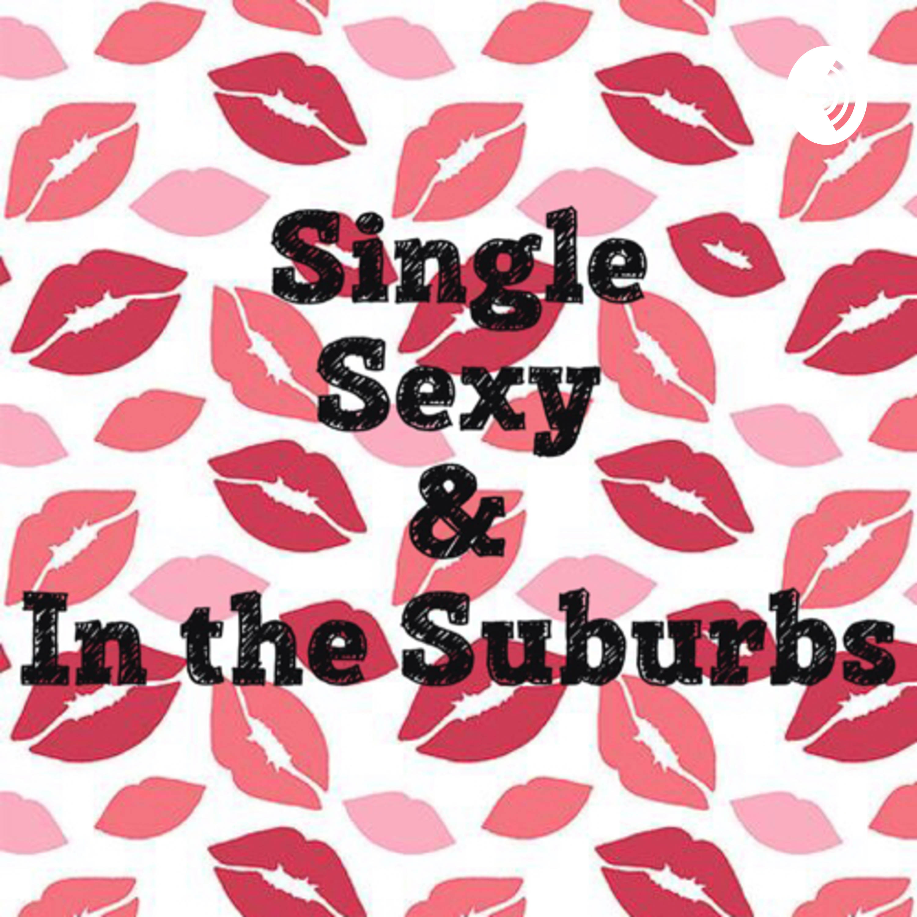 Single, Sexy and in the Suburbs (Trailer)