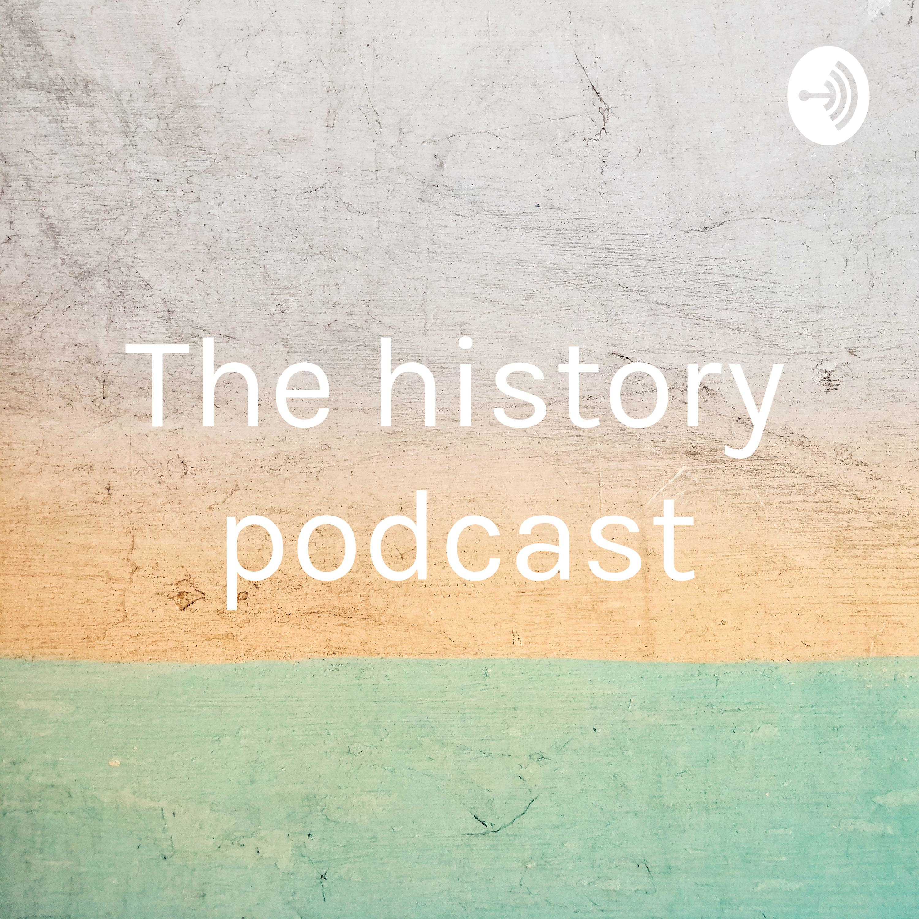 The history podcast