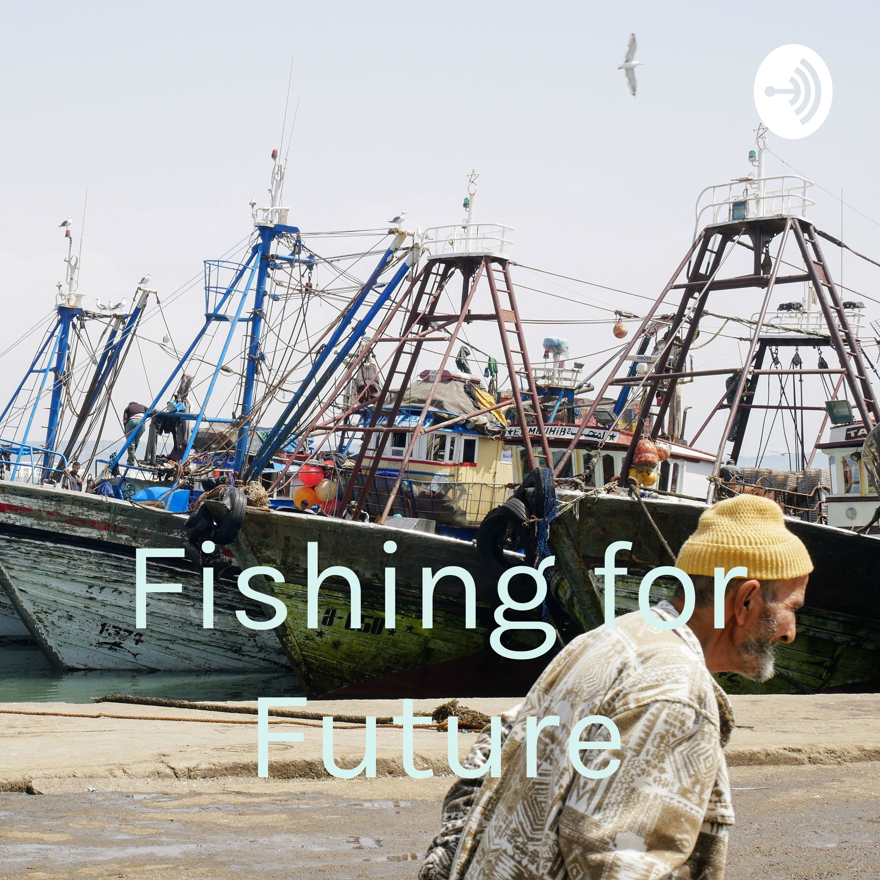 Fishing for Future