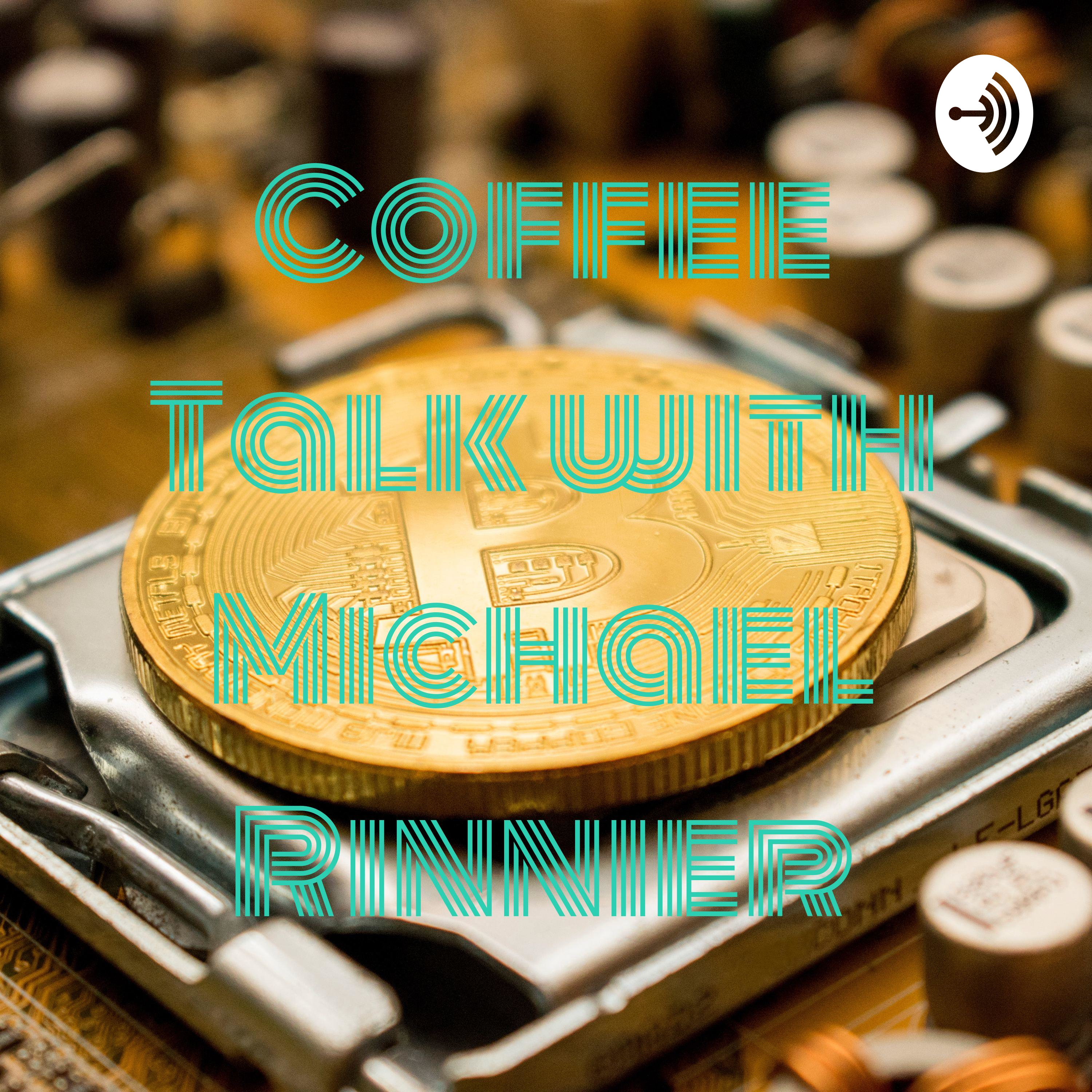 Coffee Talk with Michael Rinnier