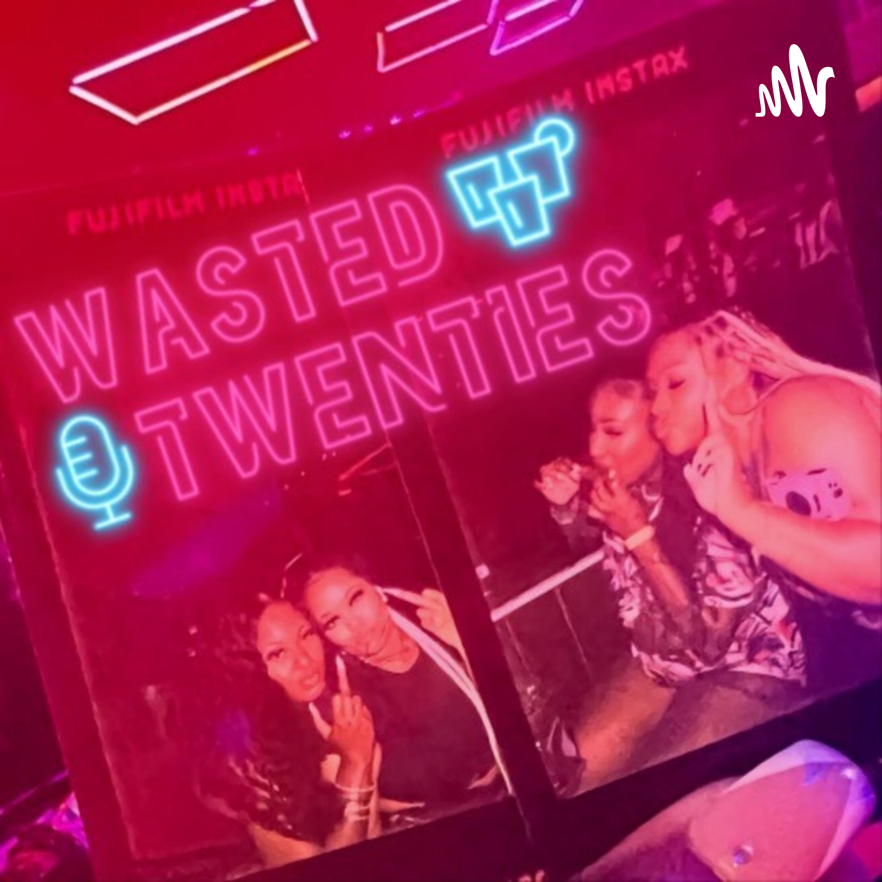 Wasted Twenties podcast artwork